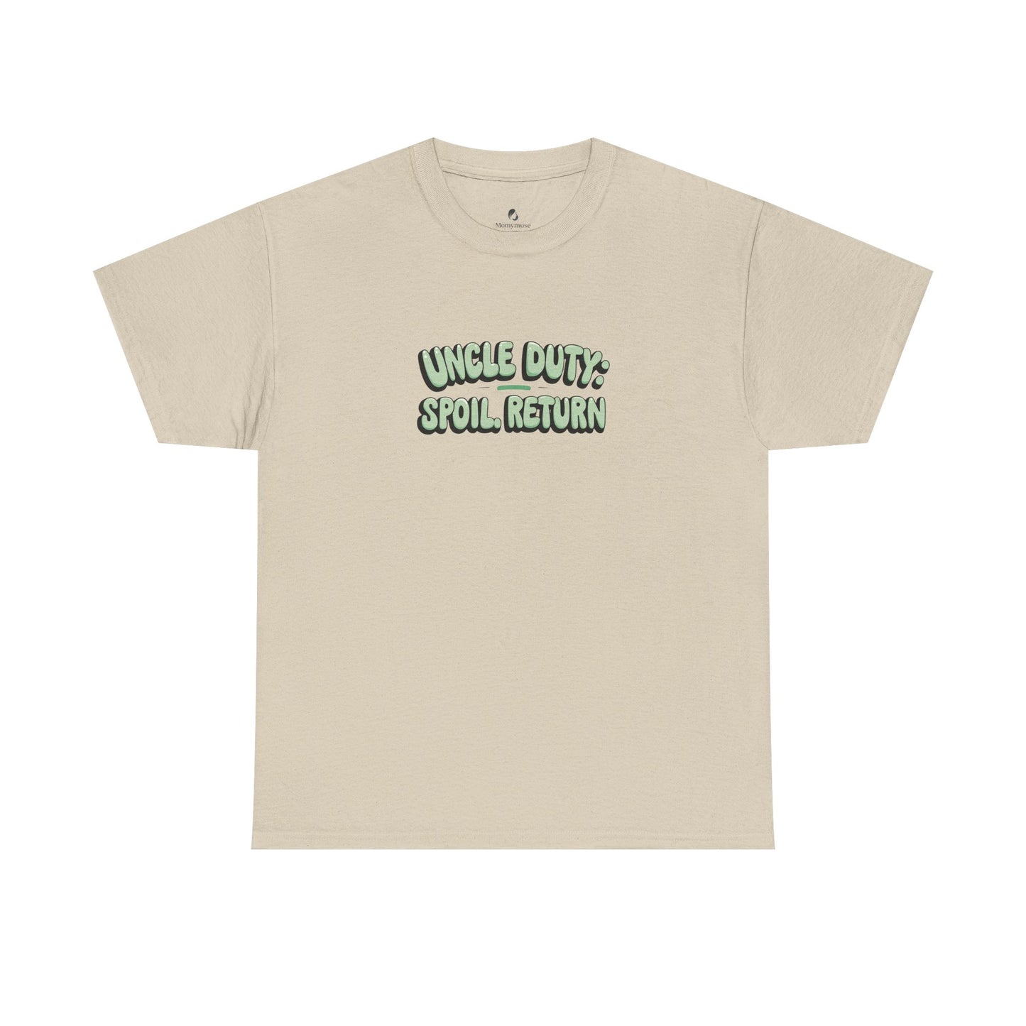 Uncle Duty Spoil Return Tee
