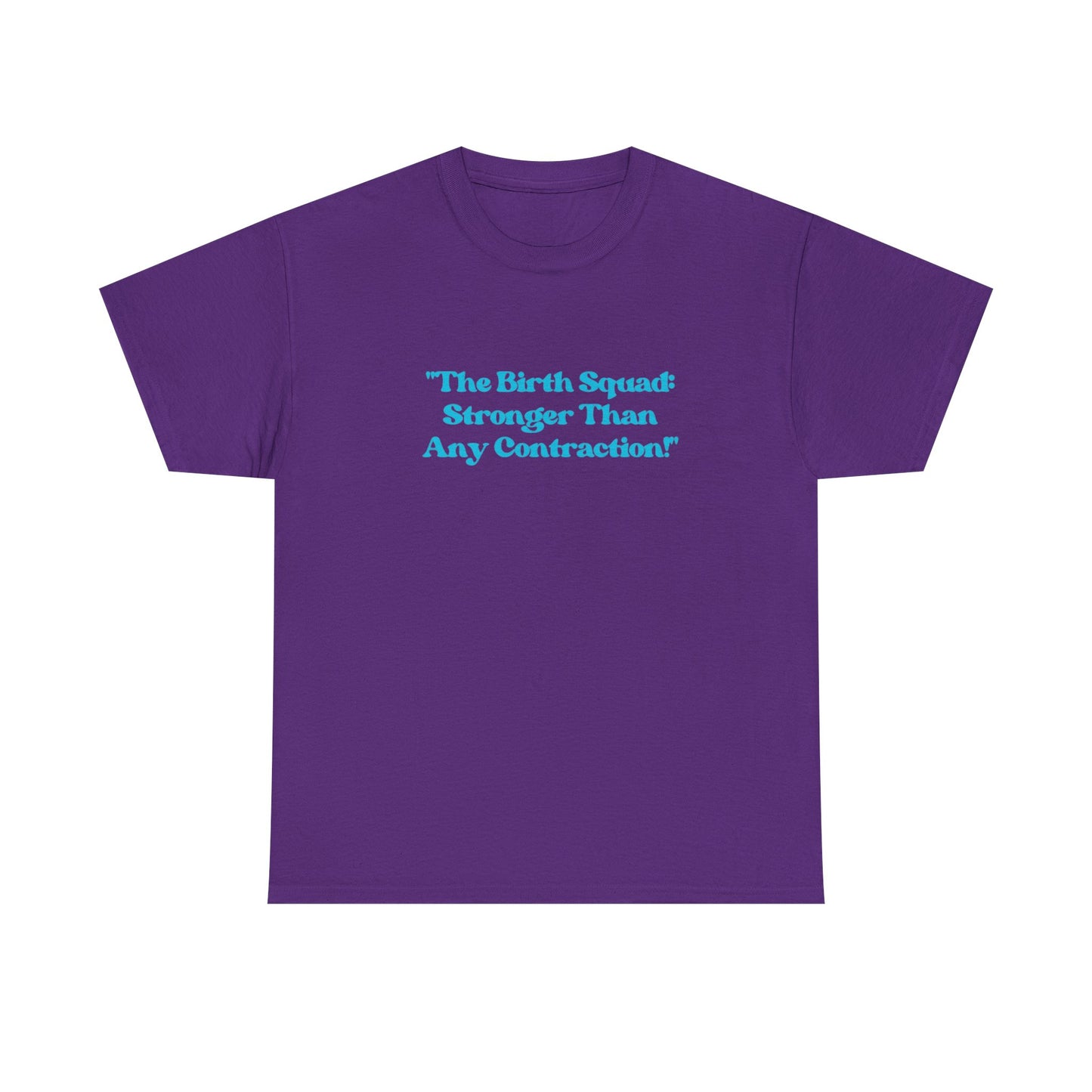 Empowering Birth Squad Tee