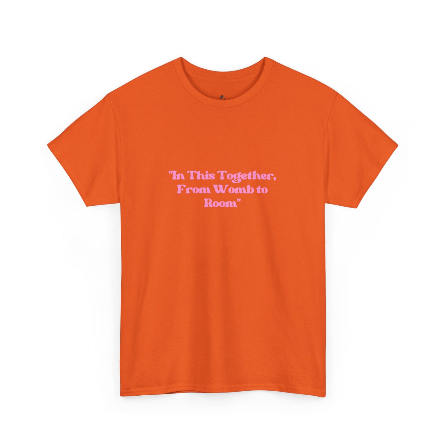 'In This Together, From Womb to Room'
