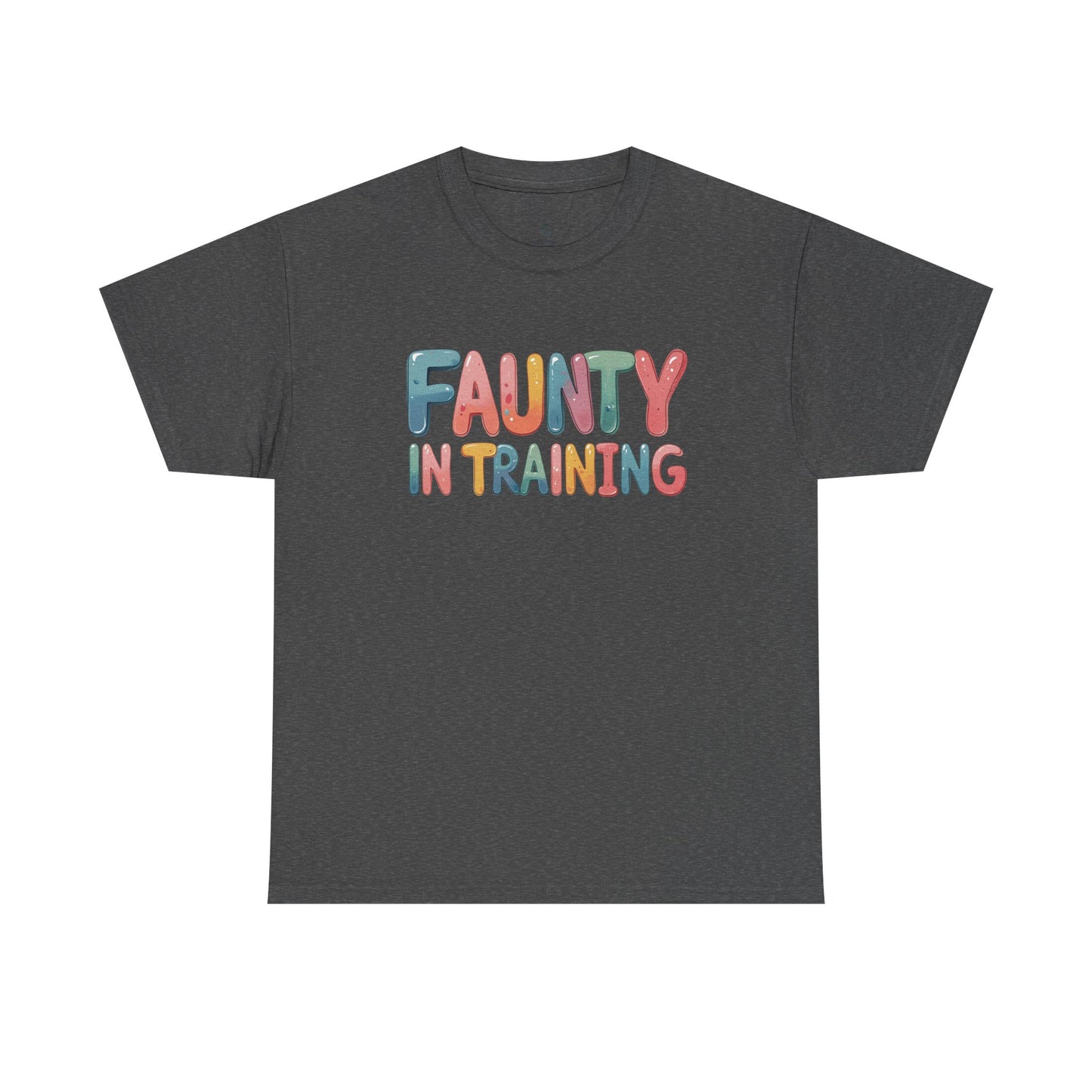 Faunty AKA "The Fun Anuty" in Training Tee