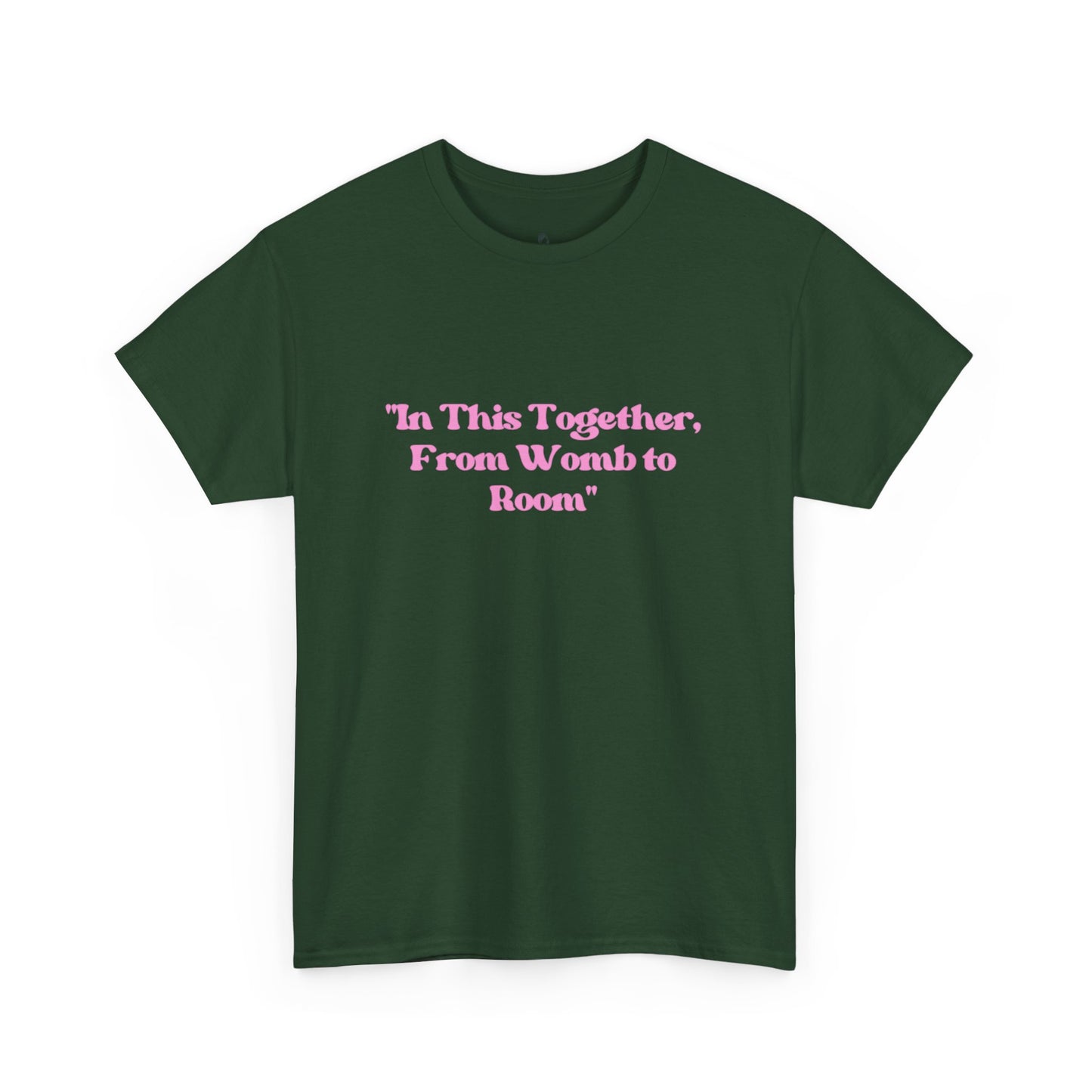From Womb To Room Unisex Heavy Cotton Tee