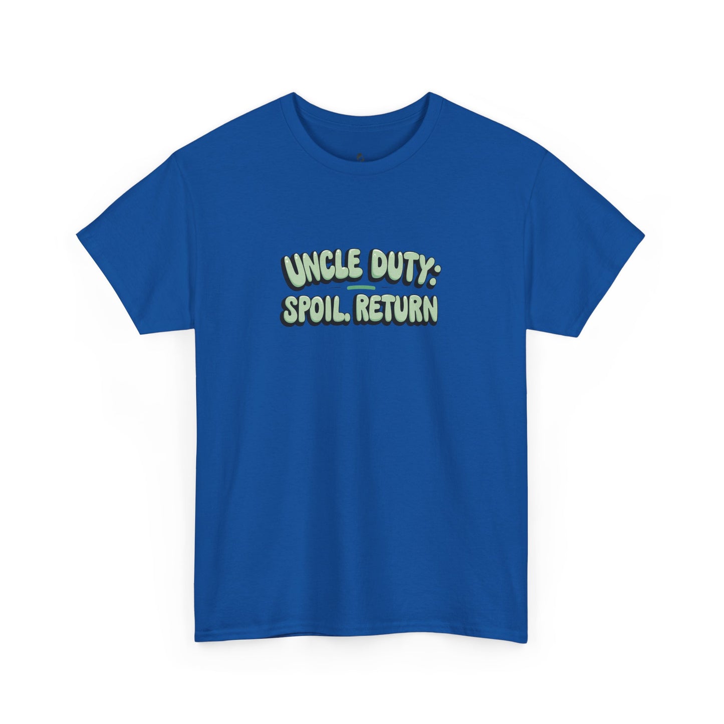 Uncle Duty Spoil Return Tee