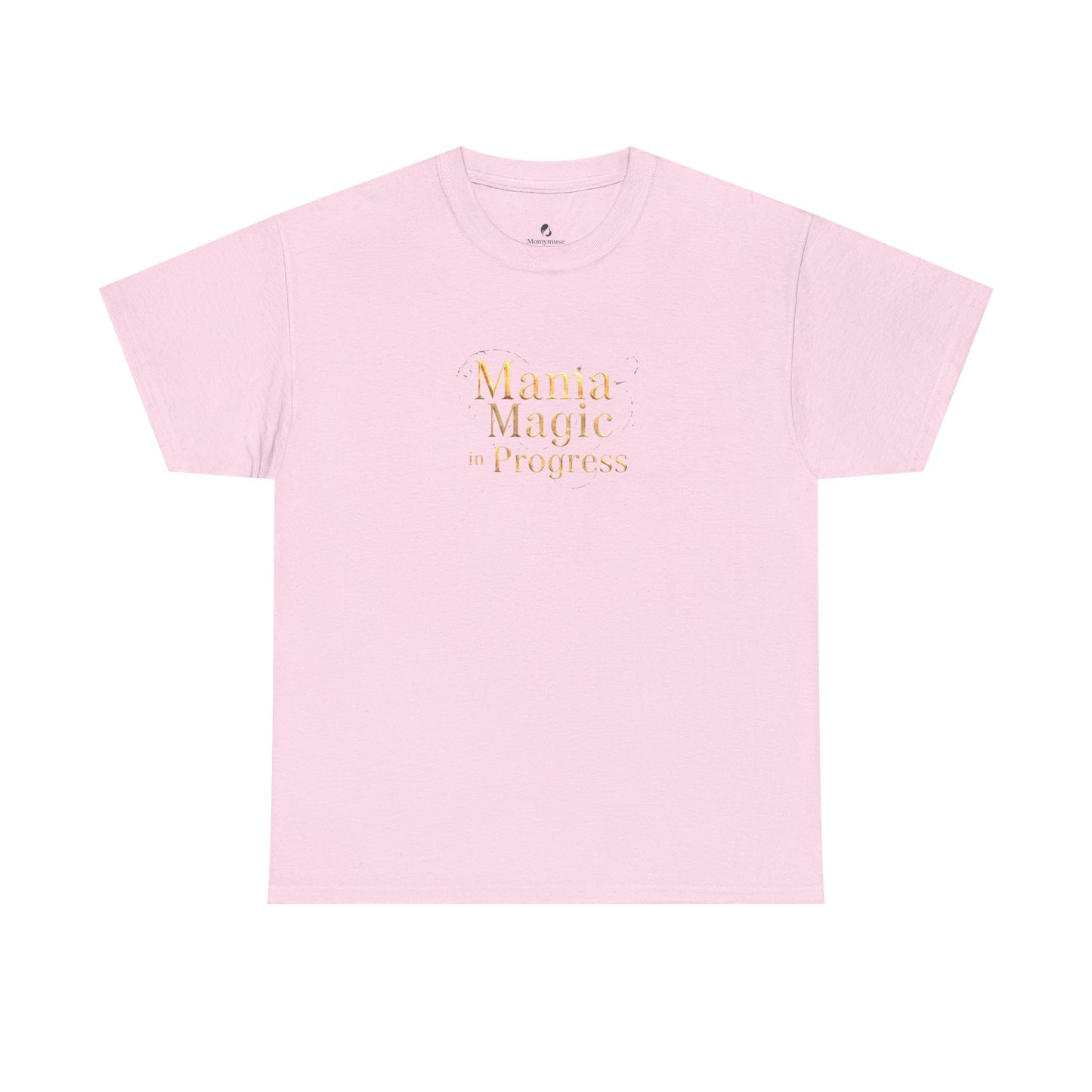 Mama Magic Progress Unisex Cotton Tee