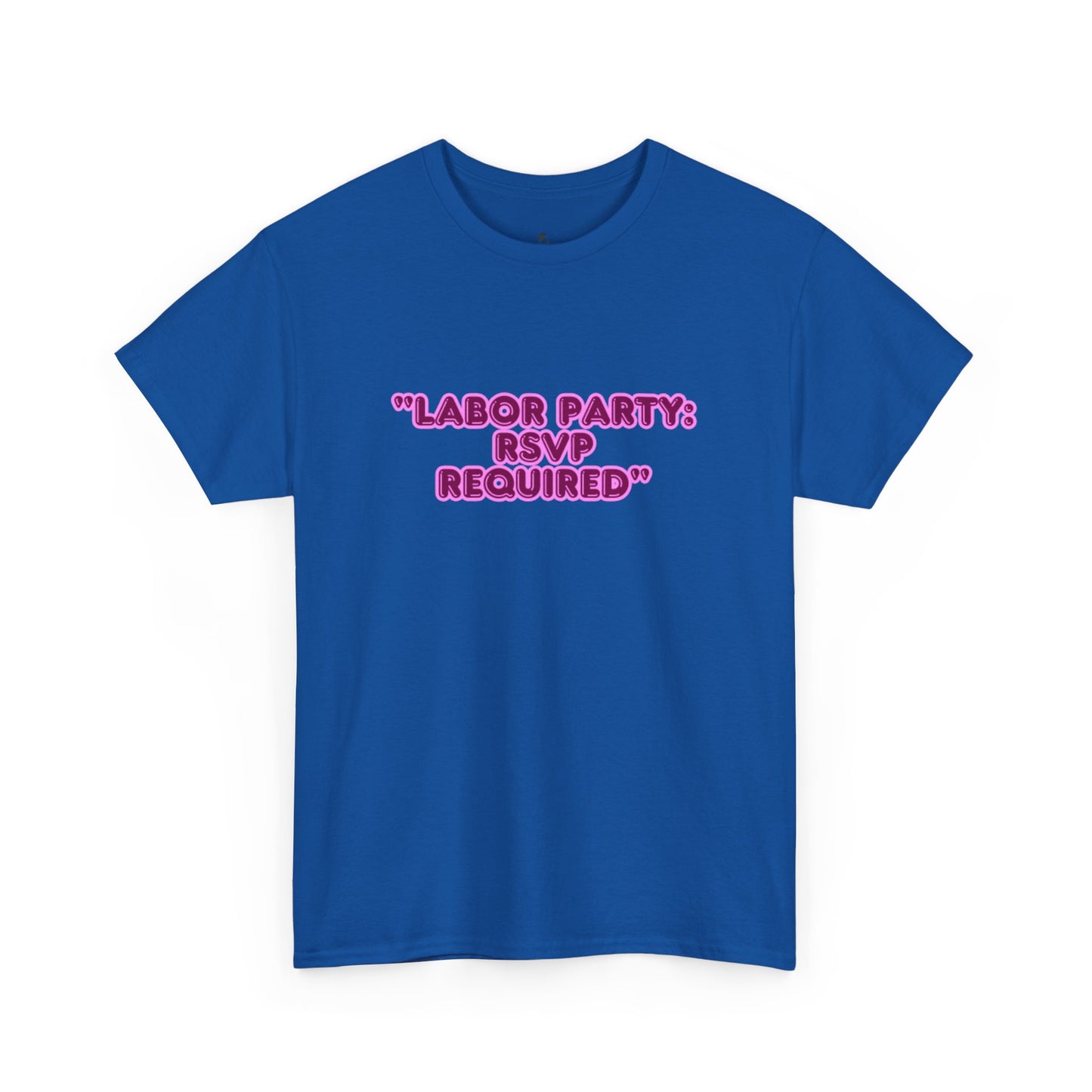 Labor Party RSVP T-Shirt