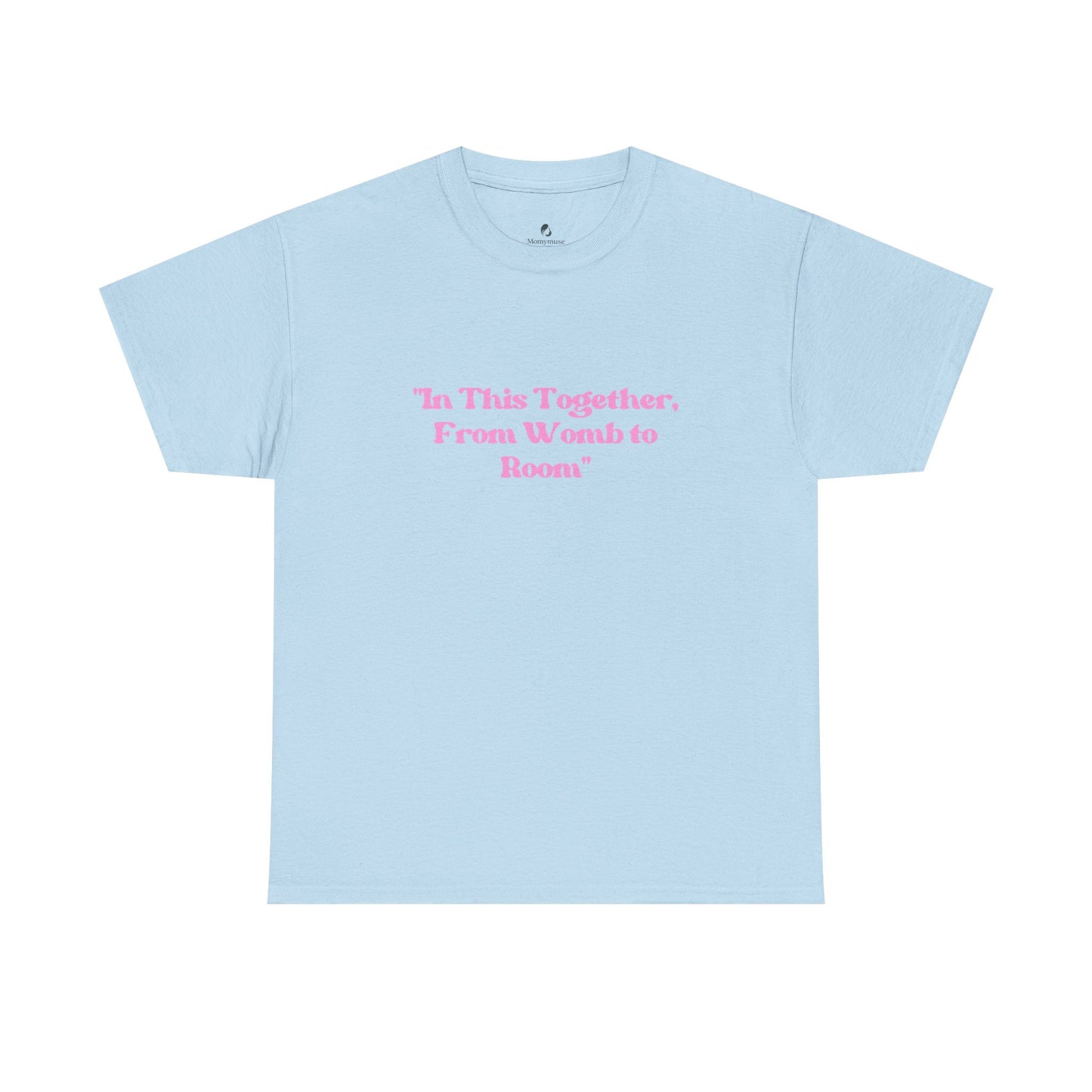 From Womb To Room Unisex Heavy Cotton Tee