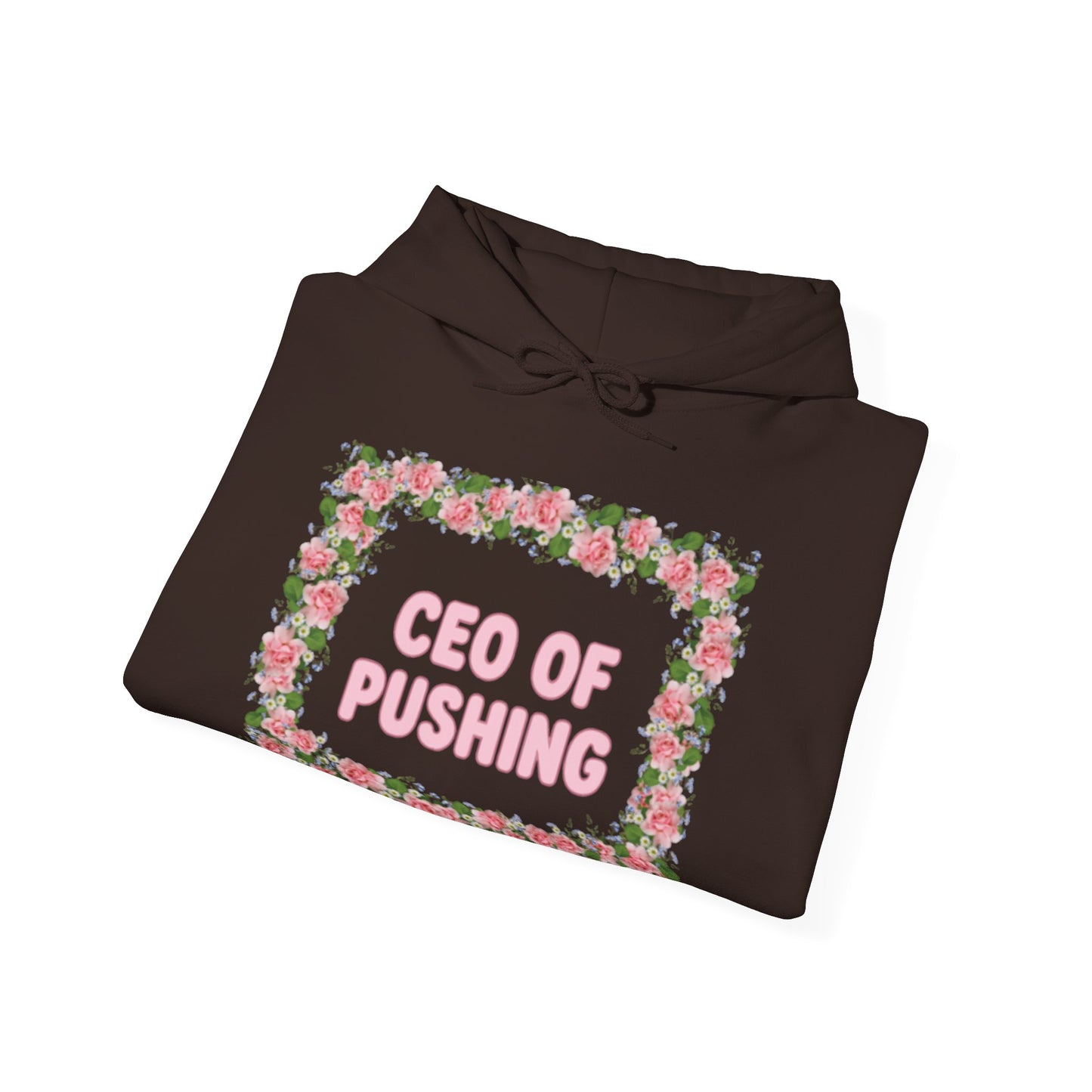 Maternity CEO OF PUSHING Hoodie
