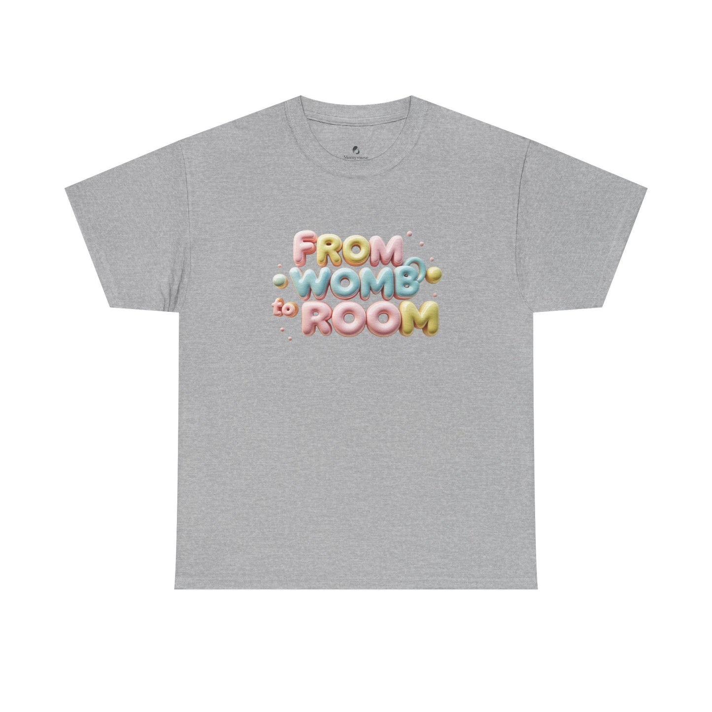 Womb to Room Tee