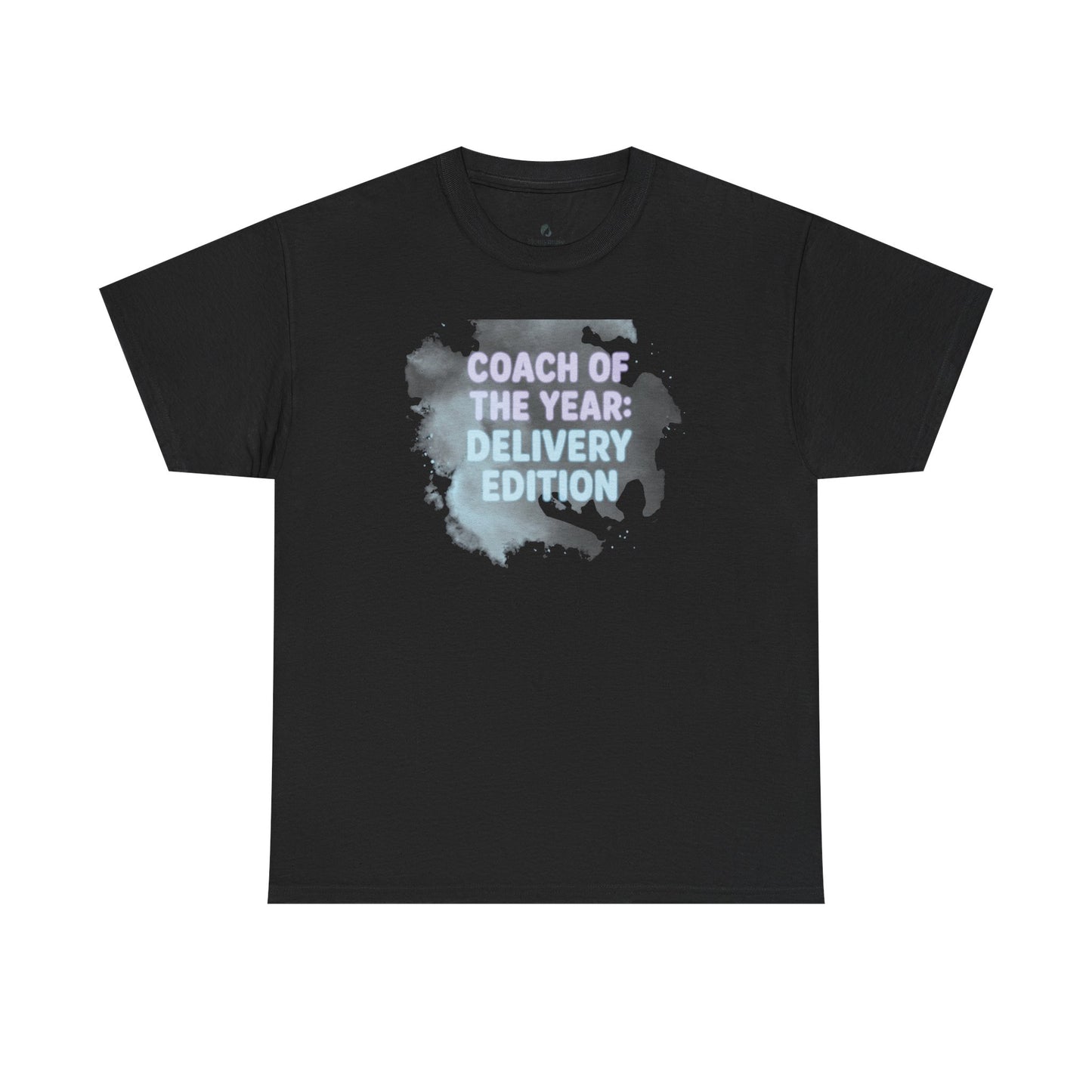 Coach of the Year Mama's Labor Delivery Coach Tee