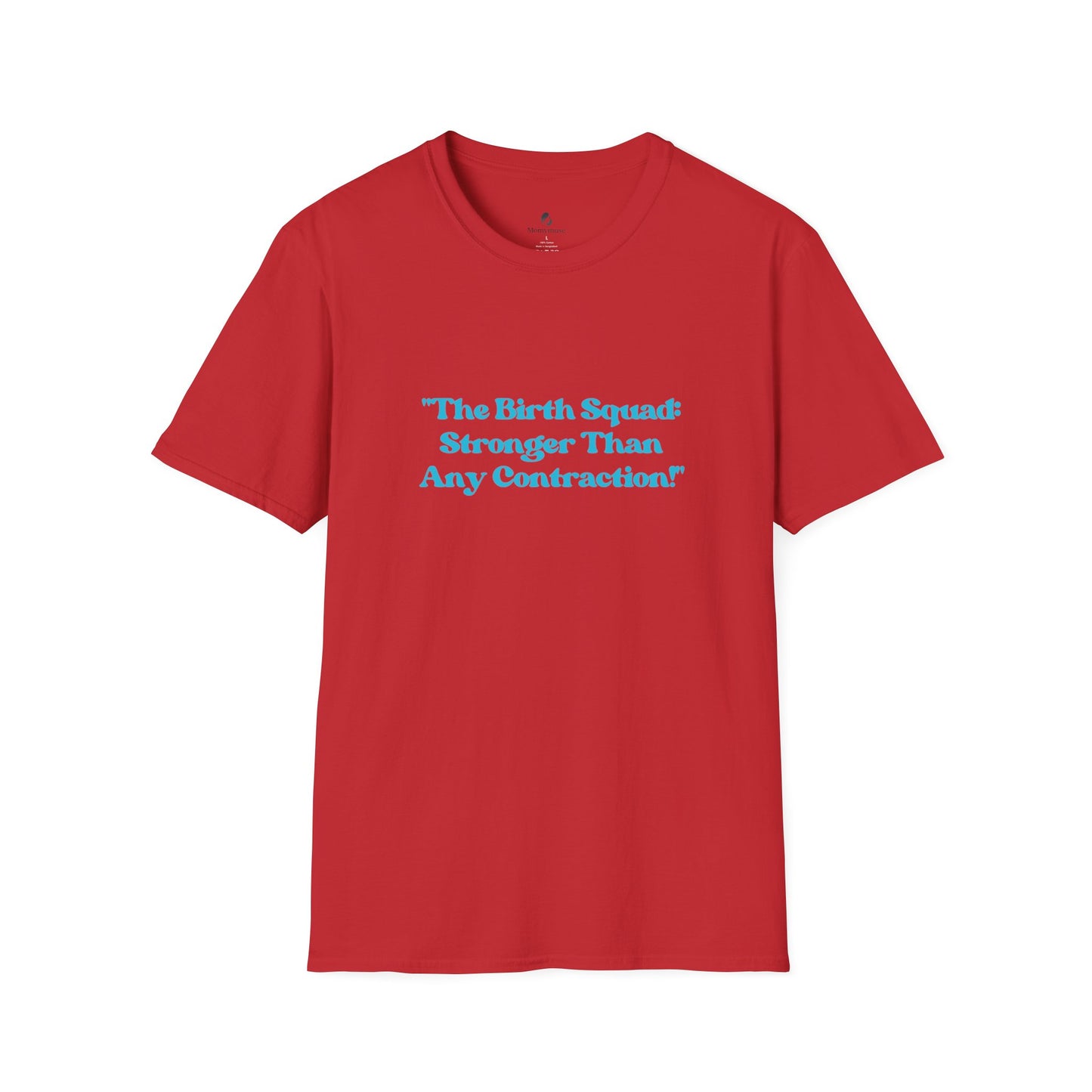 The Birth Squad Unisex Softstyle T-Shirt