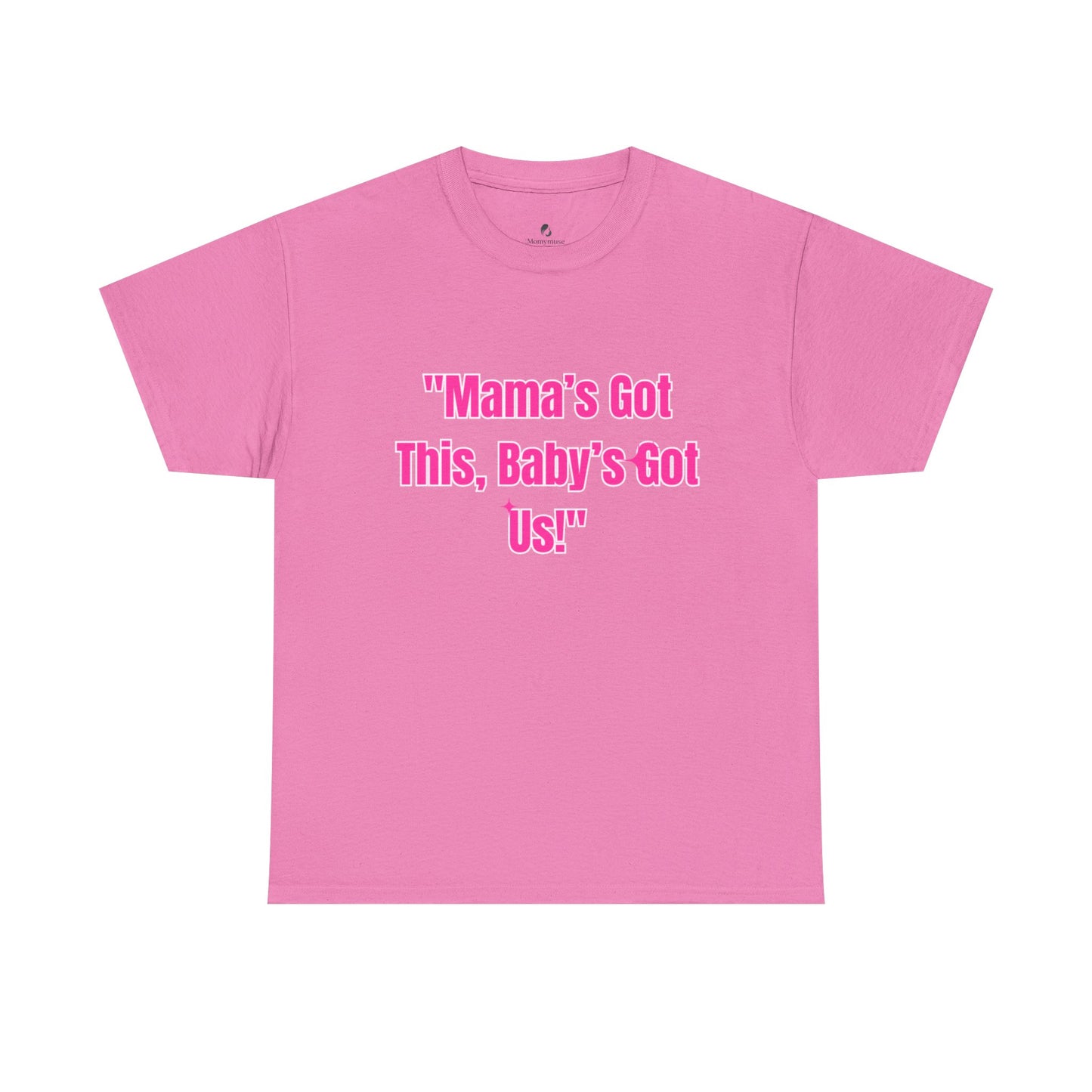Mama's Got This Heavy Cotton Tee - Pink
