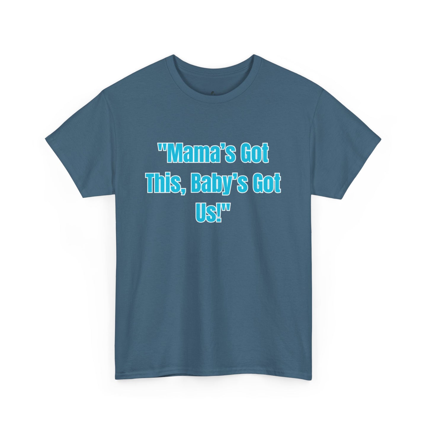 Mama's Got This Unisex Heavy Cotton Tee-Blue