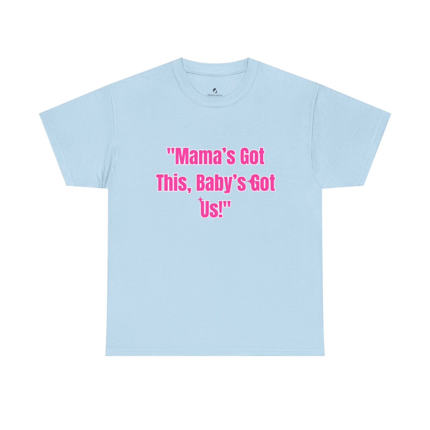 Mama's Got This Heavy Cotton Tee - Pink
