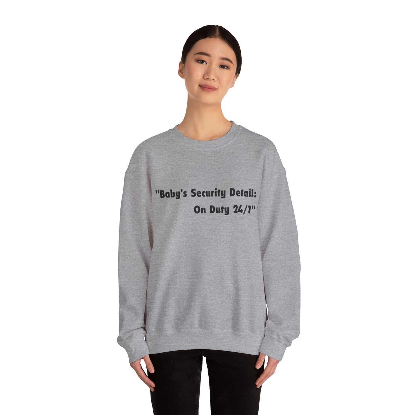 Baby's Security Detail Sweatshirt