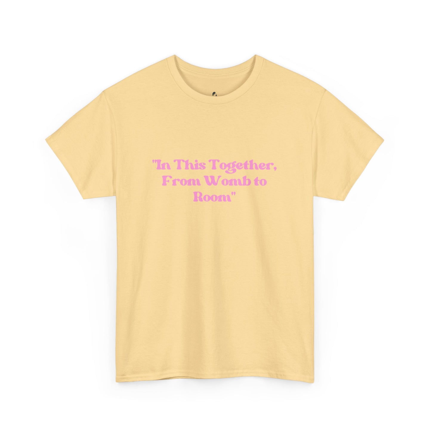 From Womb To Room Unisex Heavy Cotton Tee