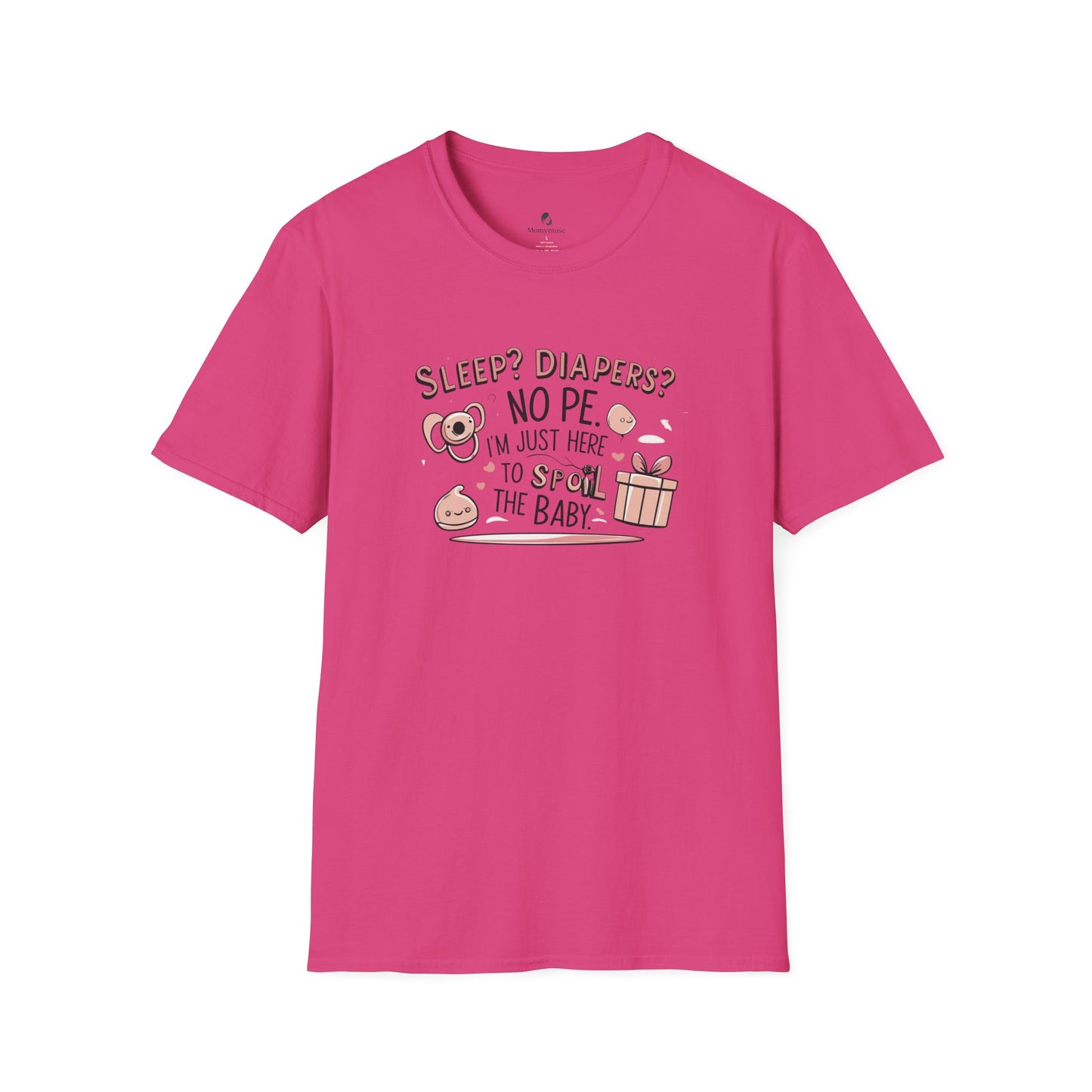 Spoil the Baby Humor Unisex T-Shirt