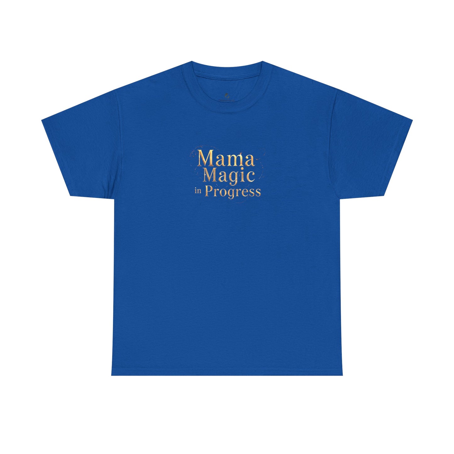 Mama Magic Progress Unisex Cotton Tee