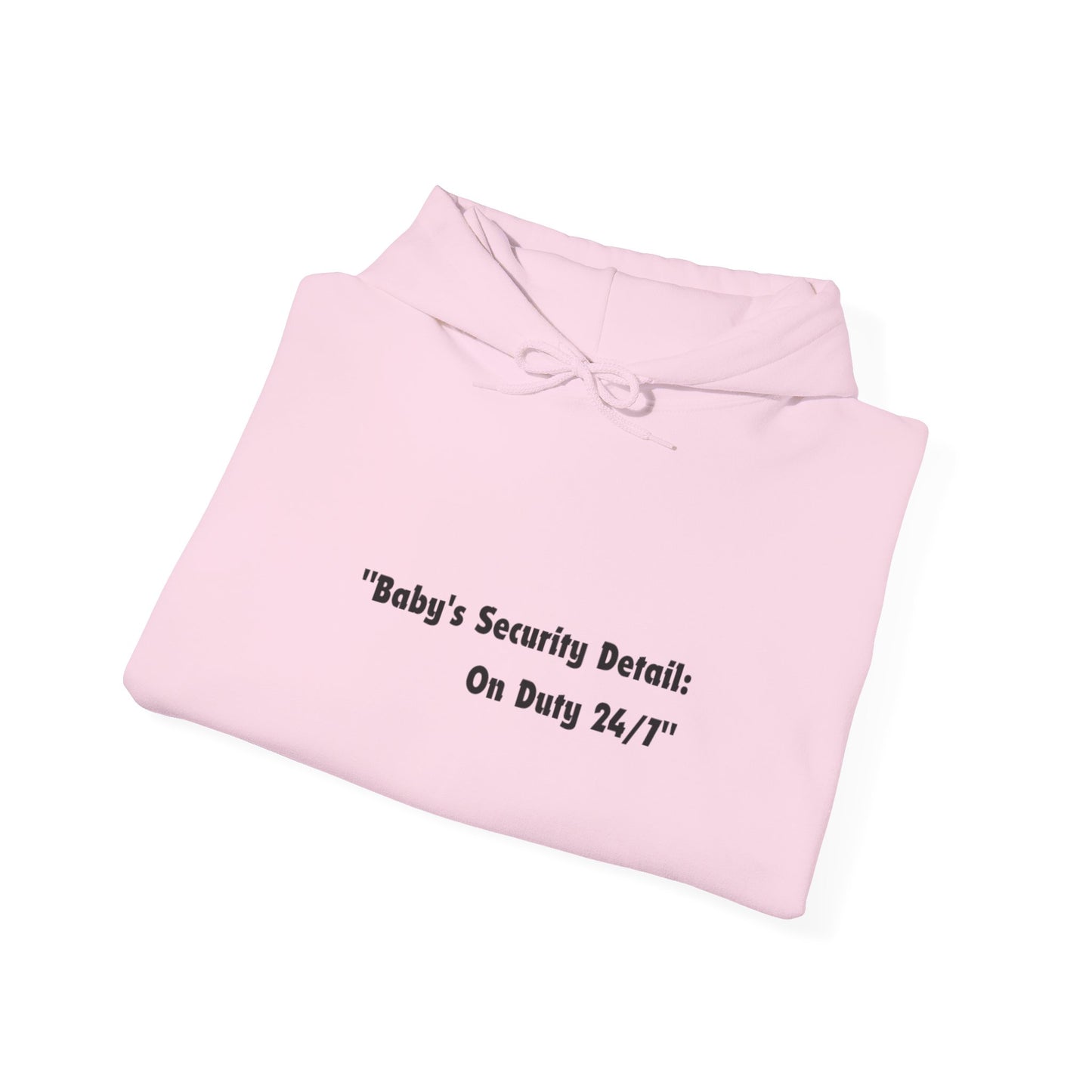 Baby's Security Detail Hoodie