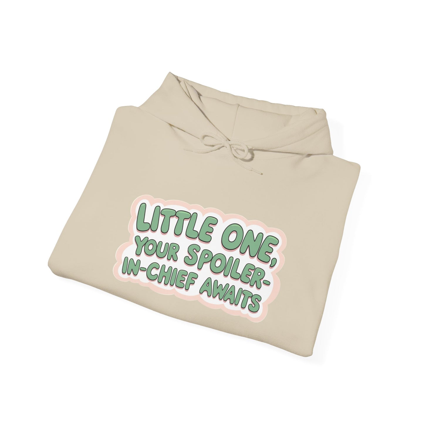 Fun Quote Spoiler-in-Chief Hoodie