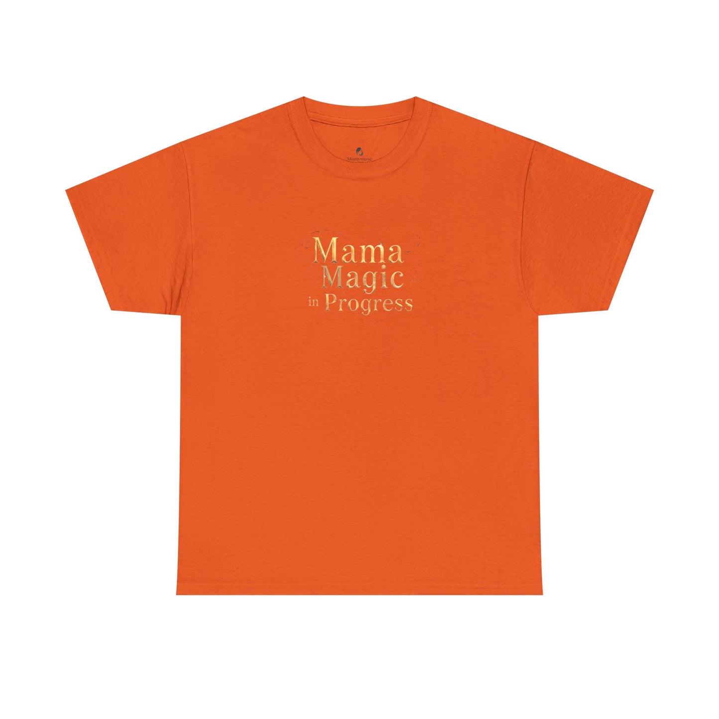 Mama Magic Progress Unisex Cotton Tee