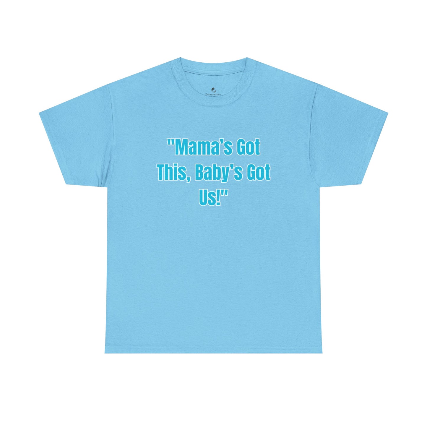 Mama's Got This Unisex Heavy Cotton Tee-Blue