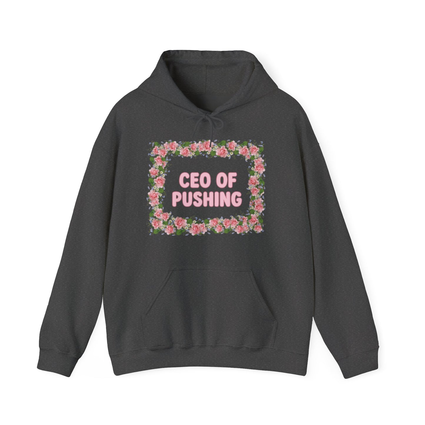 Maternity CEO OF PUSHING Hoodie