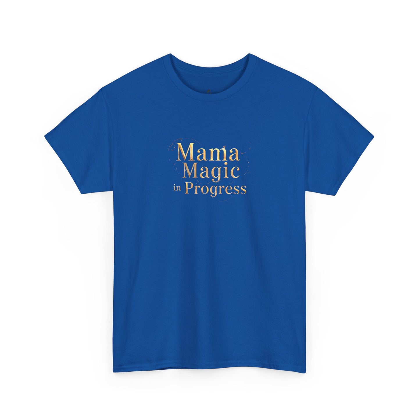 Mama Magic Progress Unisex Cotton Tee