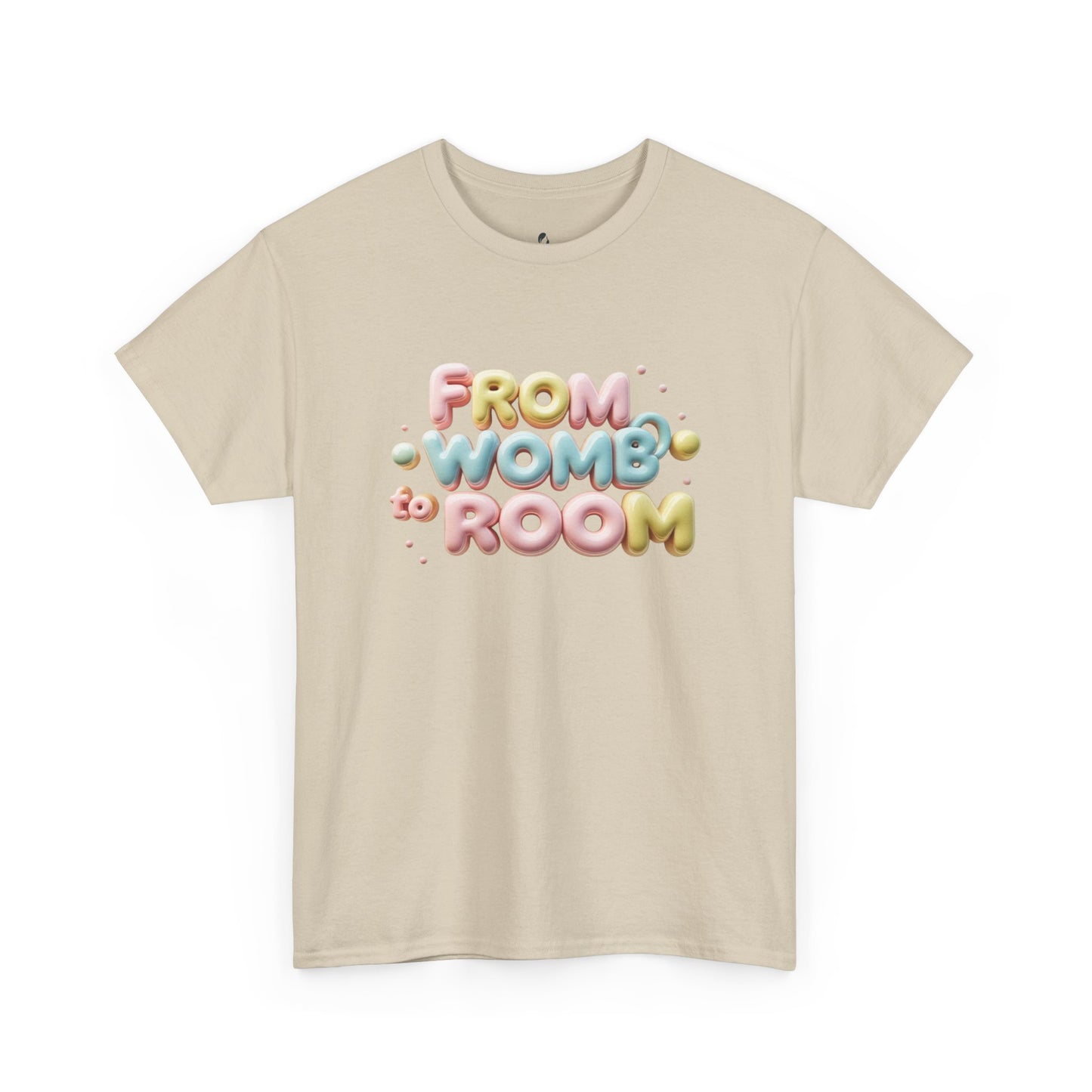Womb to Room Tee