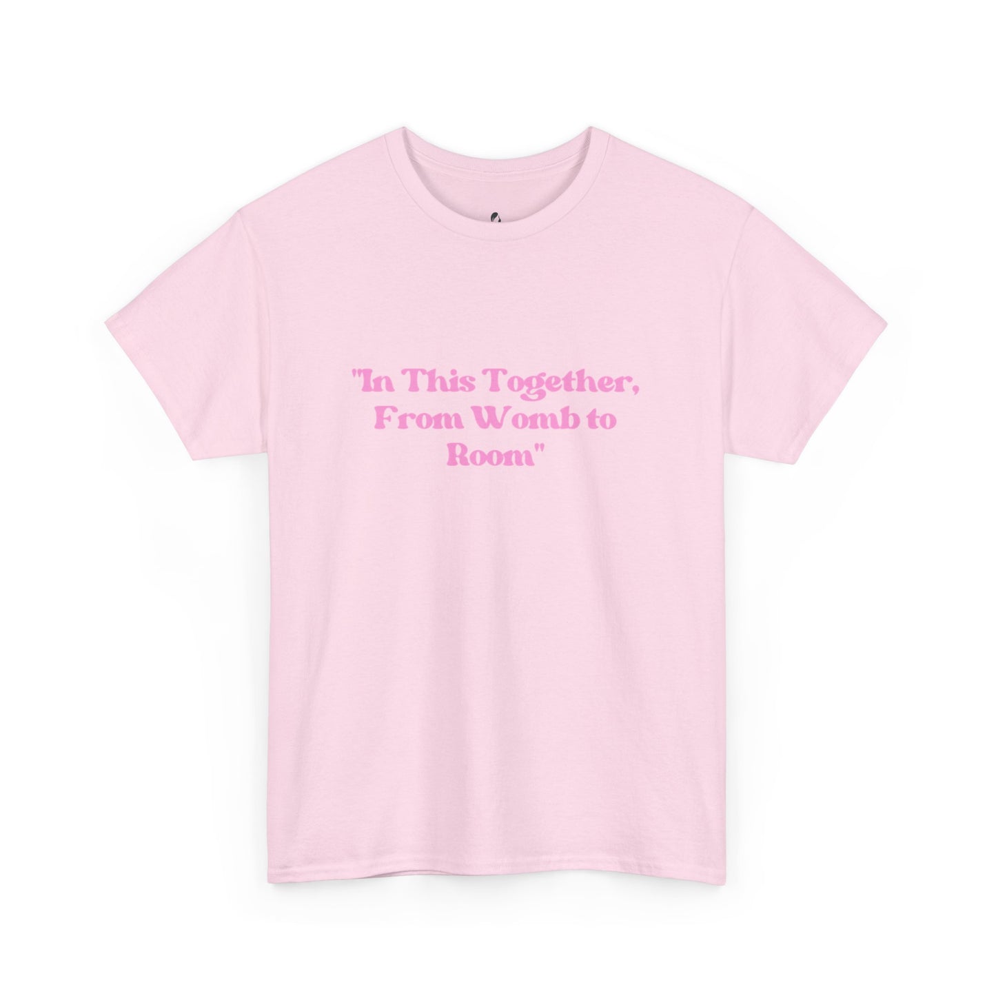 From Womb To Room Unisex Heavy Cotton Tee