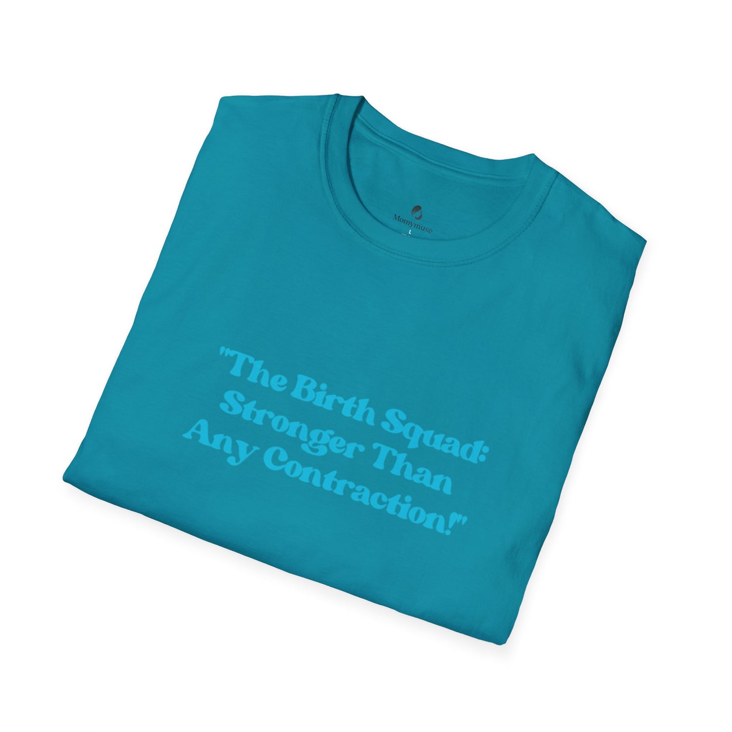 The Birth Squad Unisex Softstyle T-Shirt