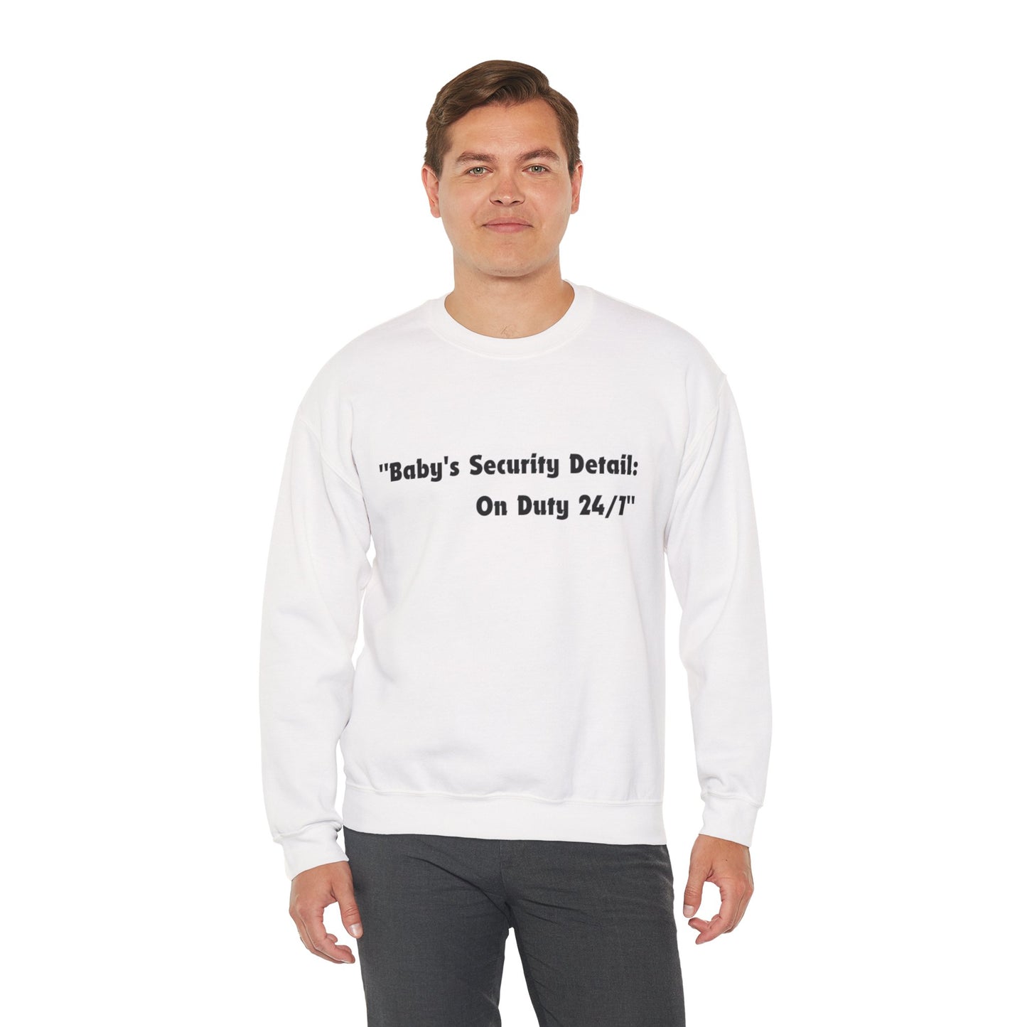 Baby's Security Detail Sweatshirt