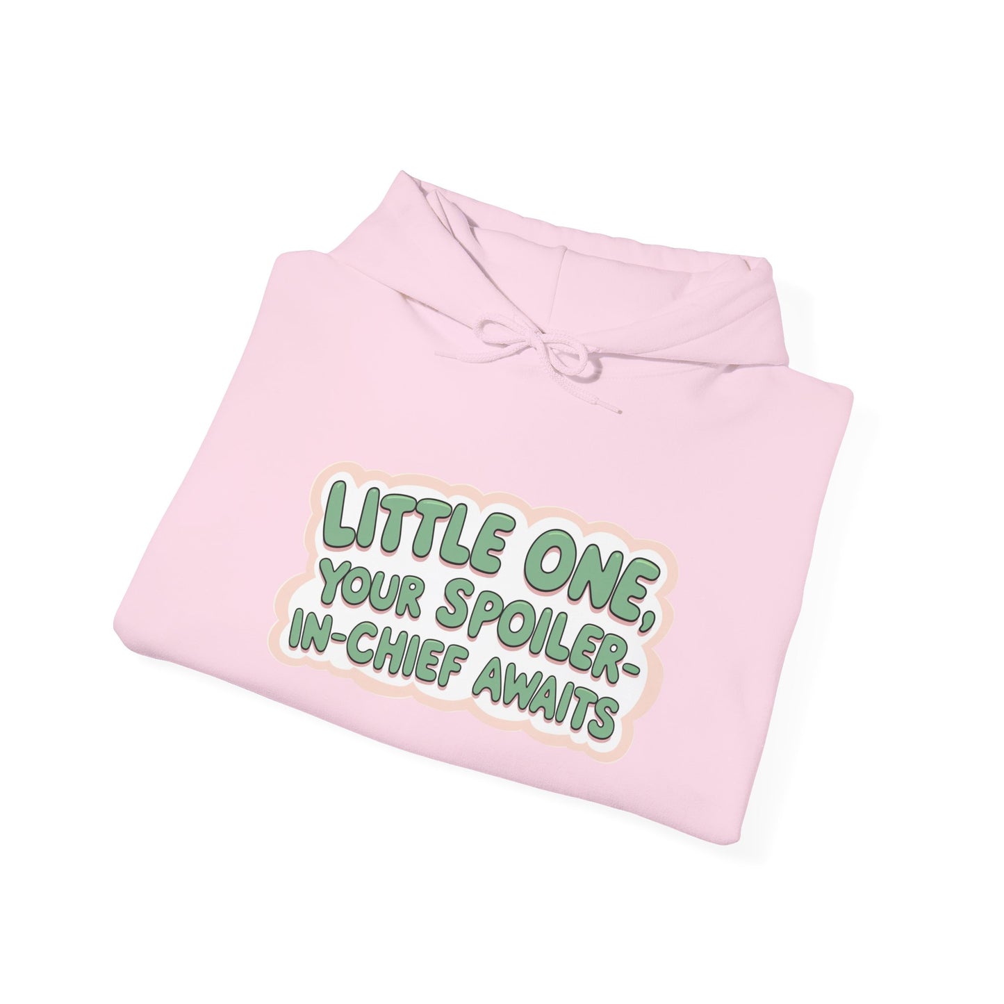 Fun Quote Spoiler-in-Chief Hoodie