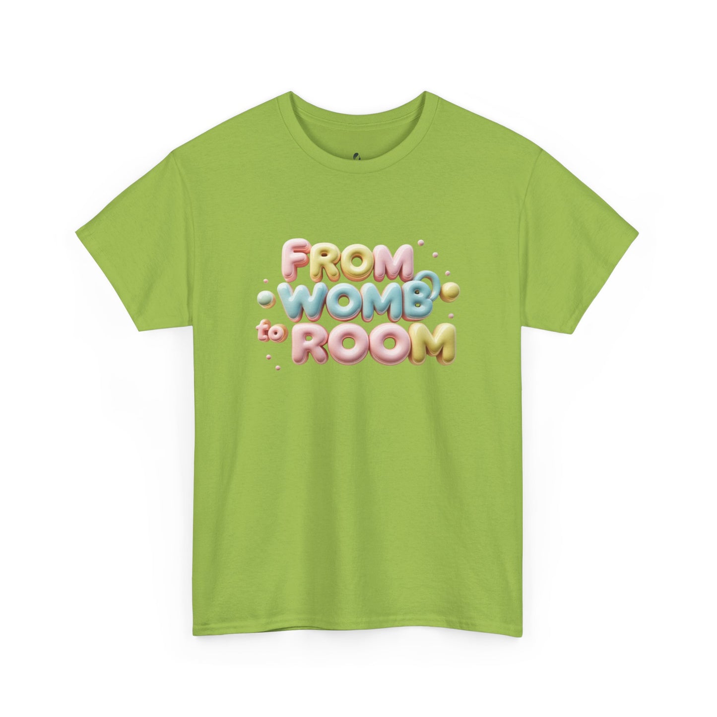 Womb to Room Tee