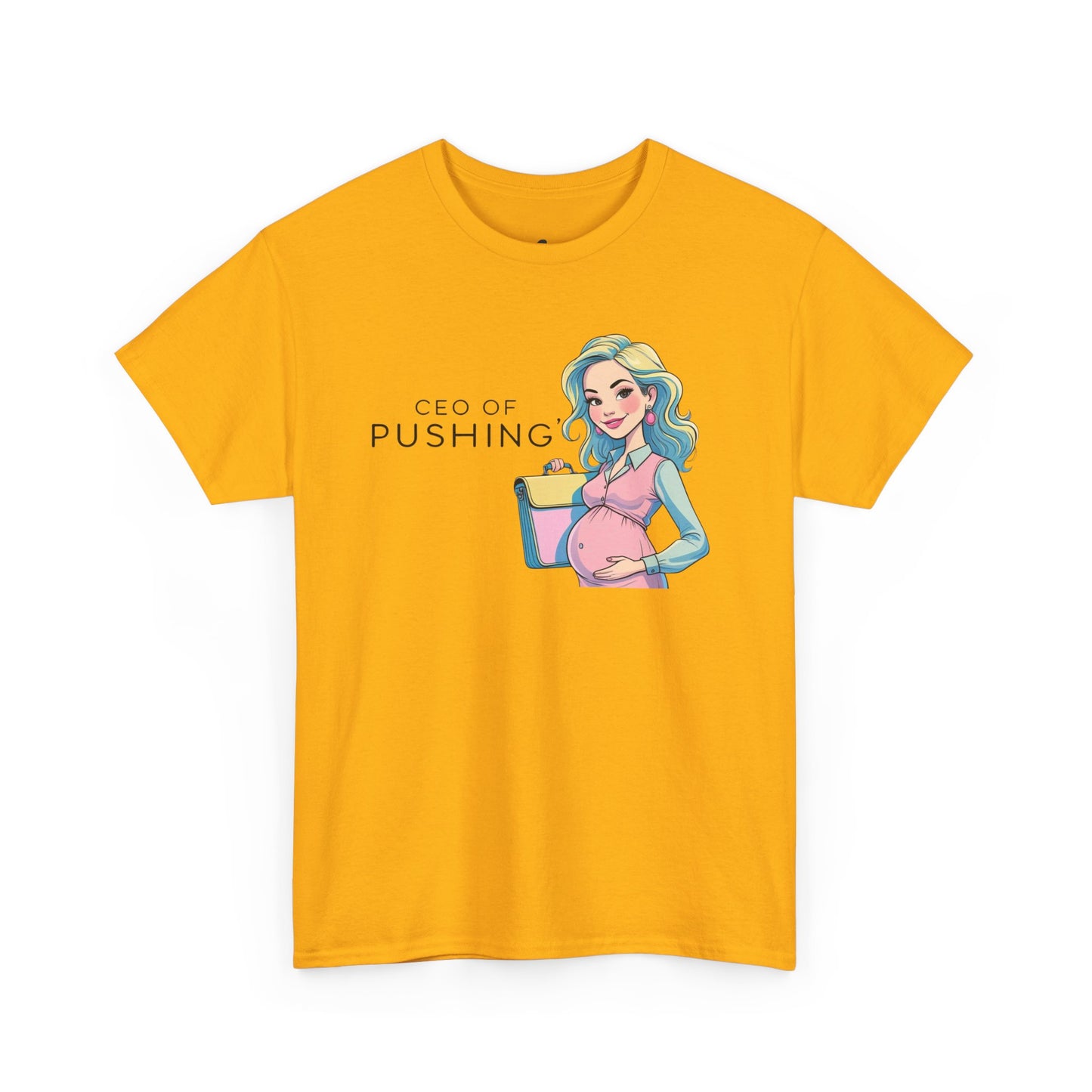 CEO of Pushing T-Shirt