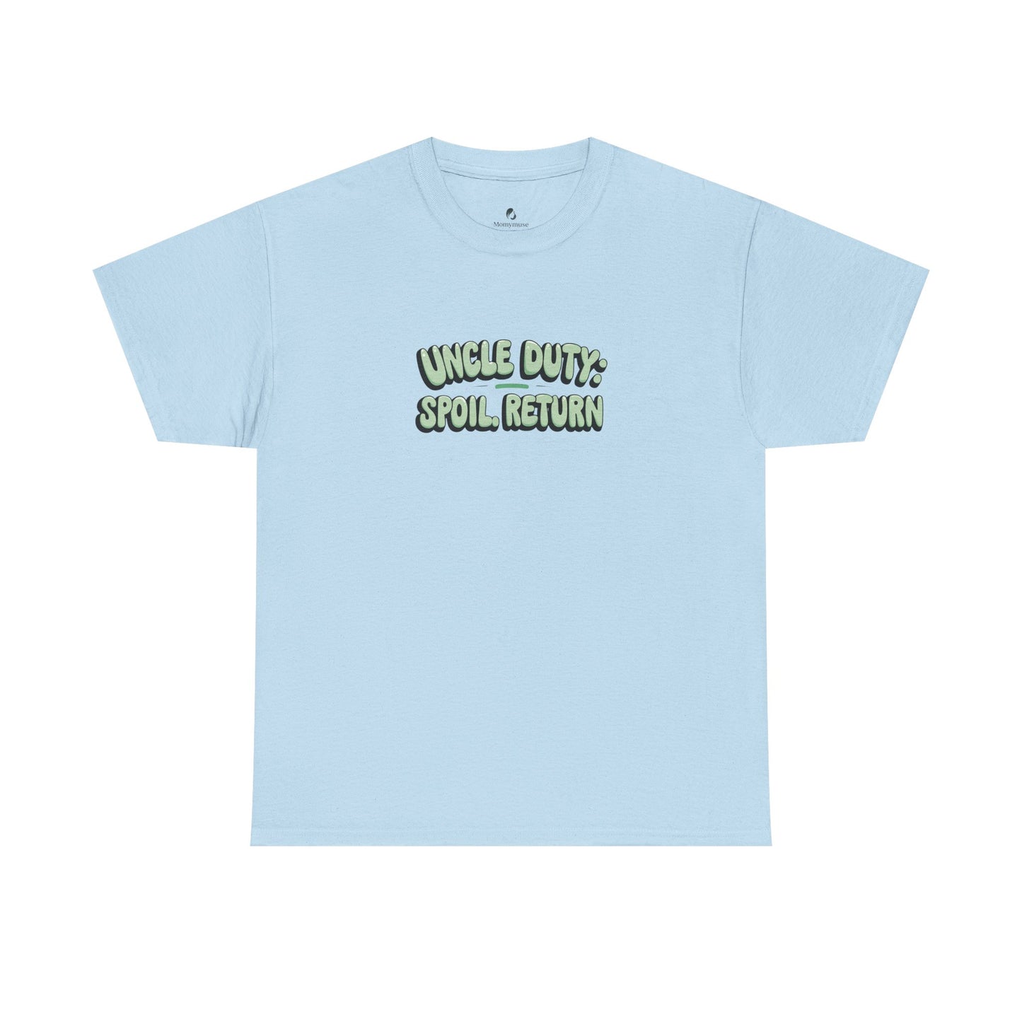 Uncle Duty Spoil Return Tee