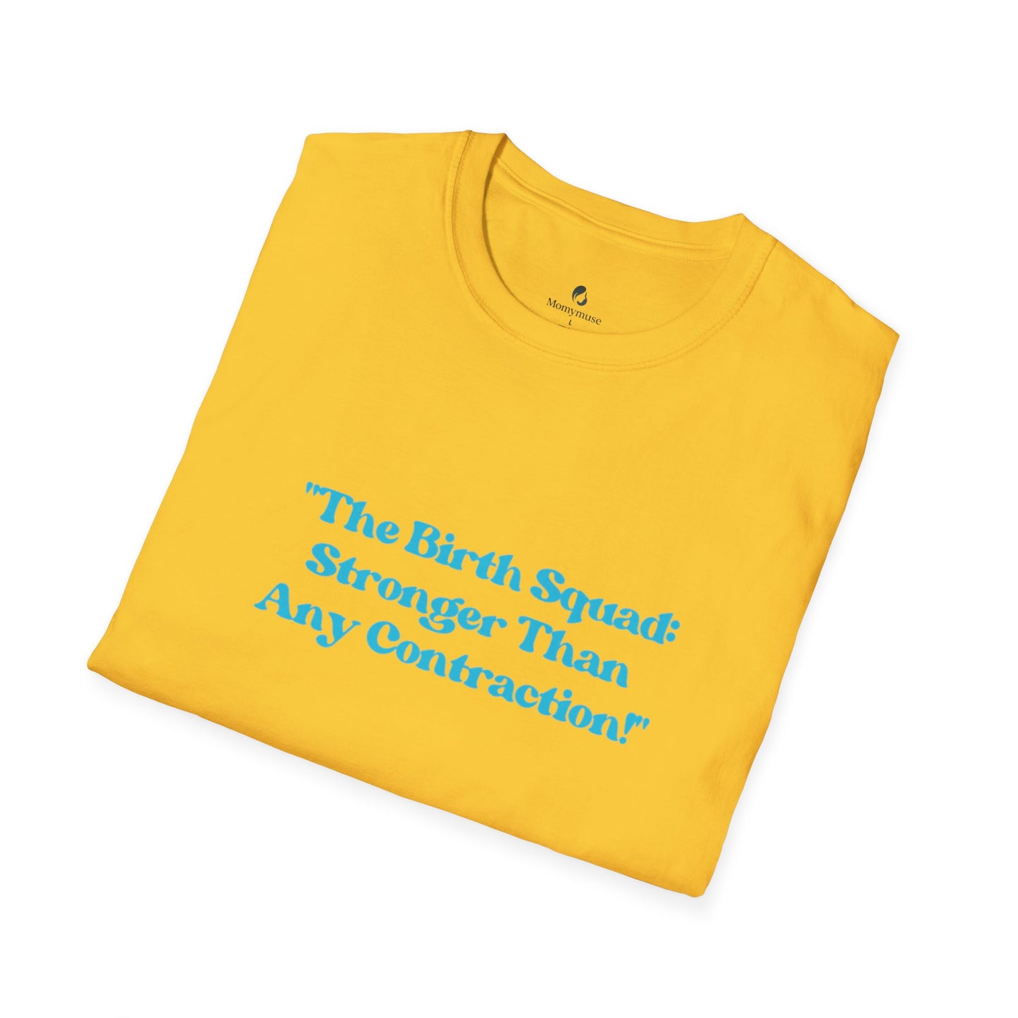 The Birth Squad Unisex Softstyle T-Shirt