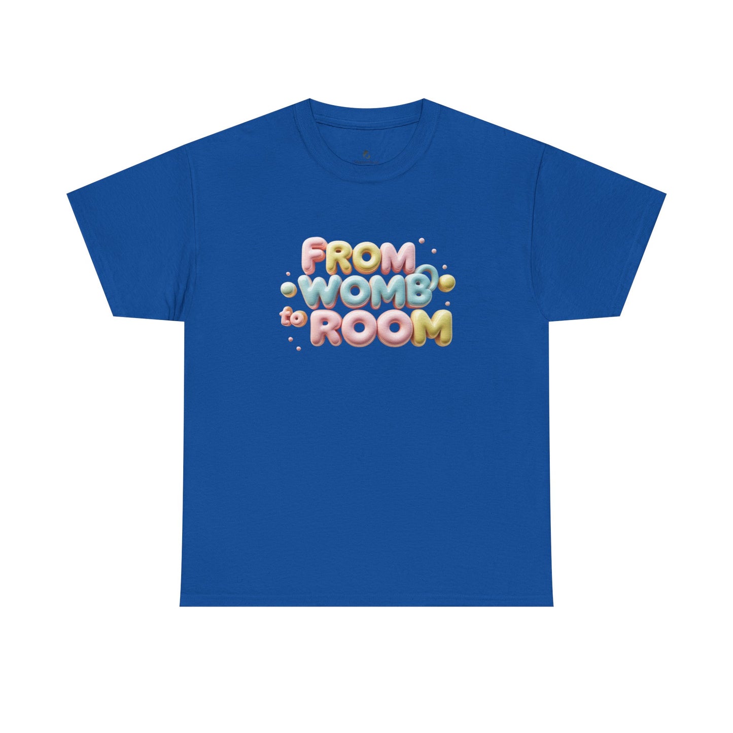 Womb to Room Tee