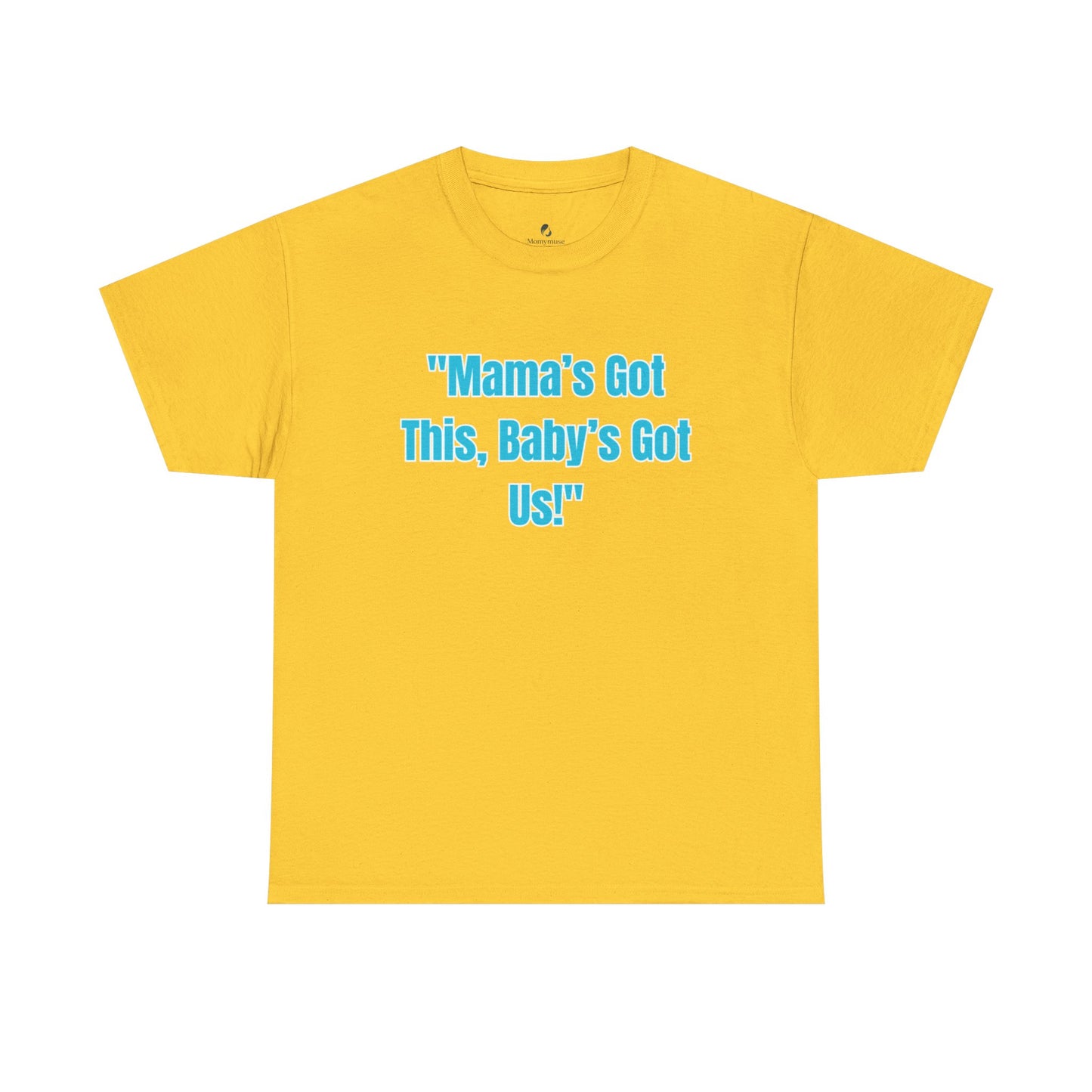 Mama's Got This Unisex Heavy Cotton Tee-Blue