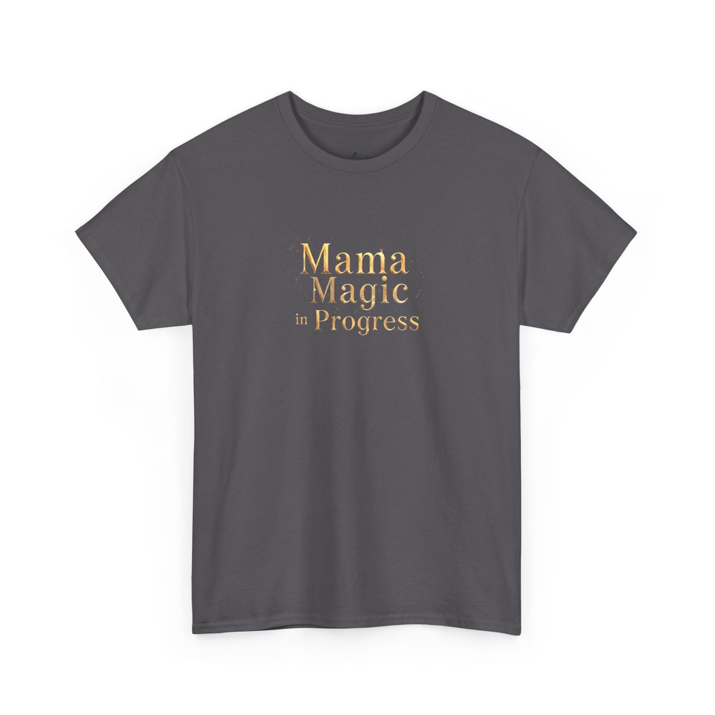 Mama Magic Progress Unisex Cotton Tee