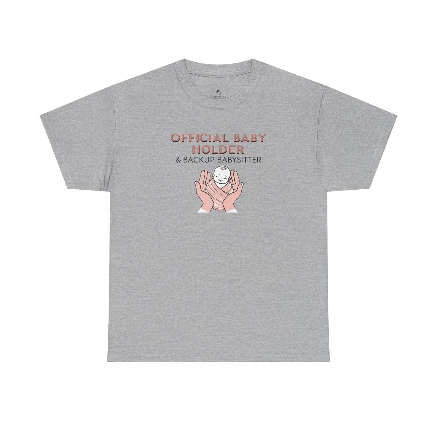 Baby Holder T-Shirt
