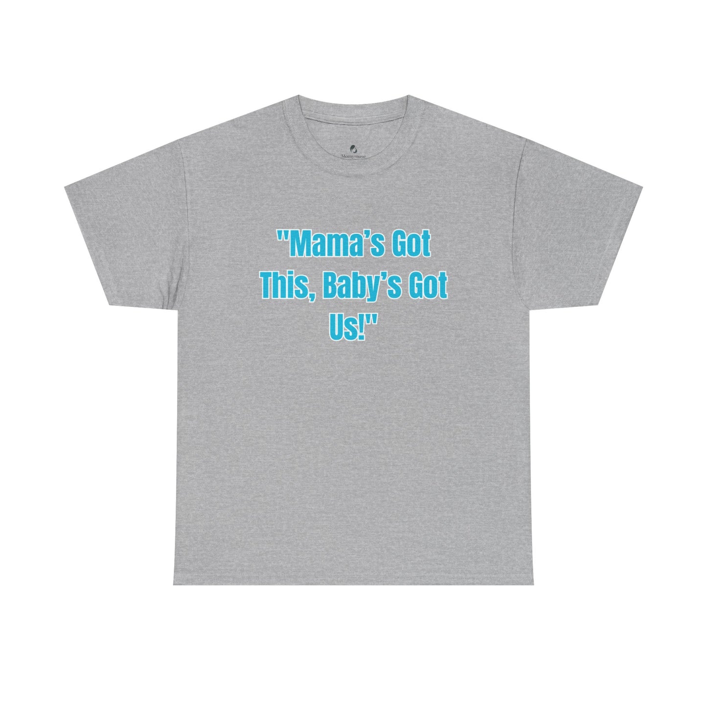 Mama's Got This Unisex Heavy Cotton Tee-Blue