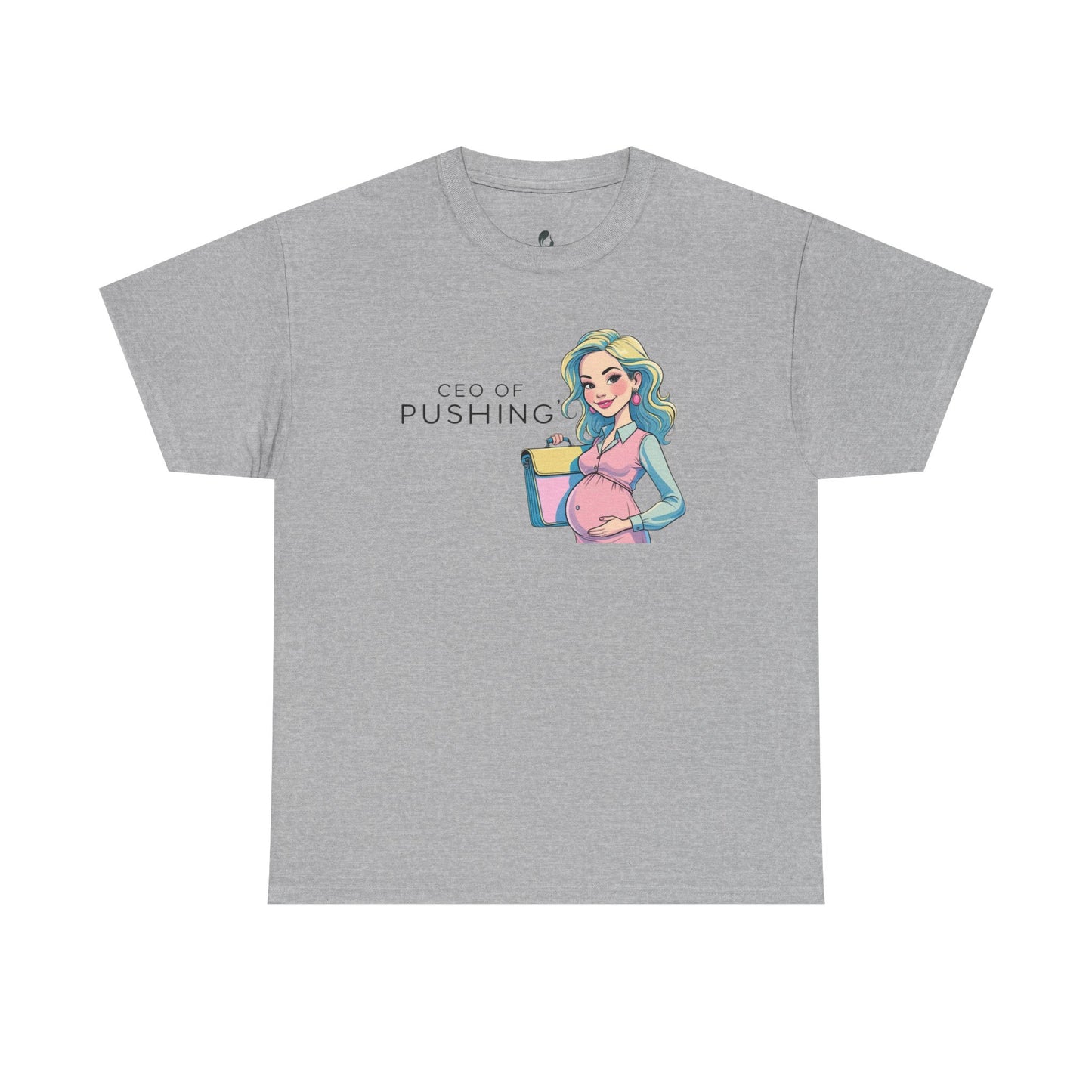 CEO of Pushing T-Shirt