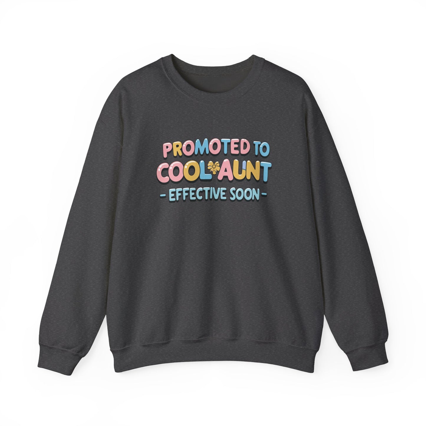 Promoted to Cool Aunt Sweatshirt