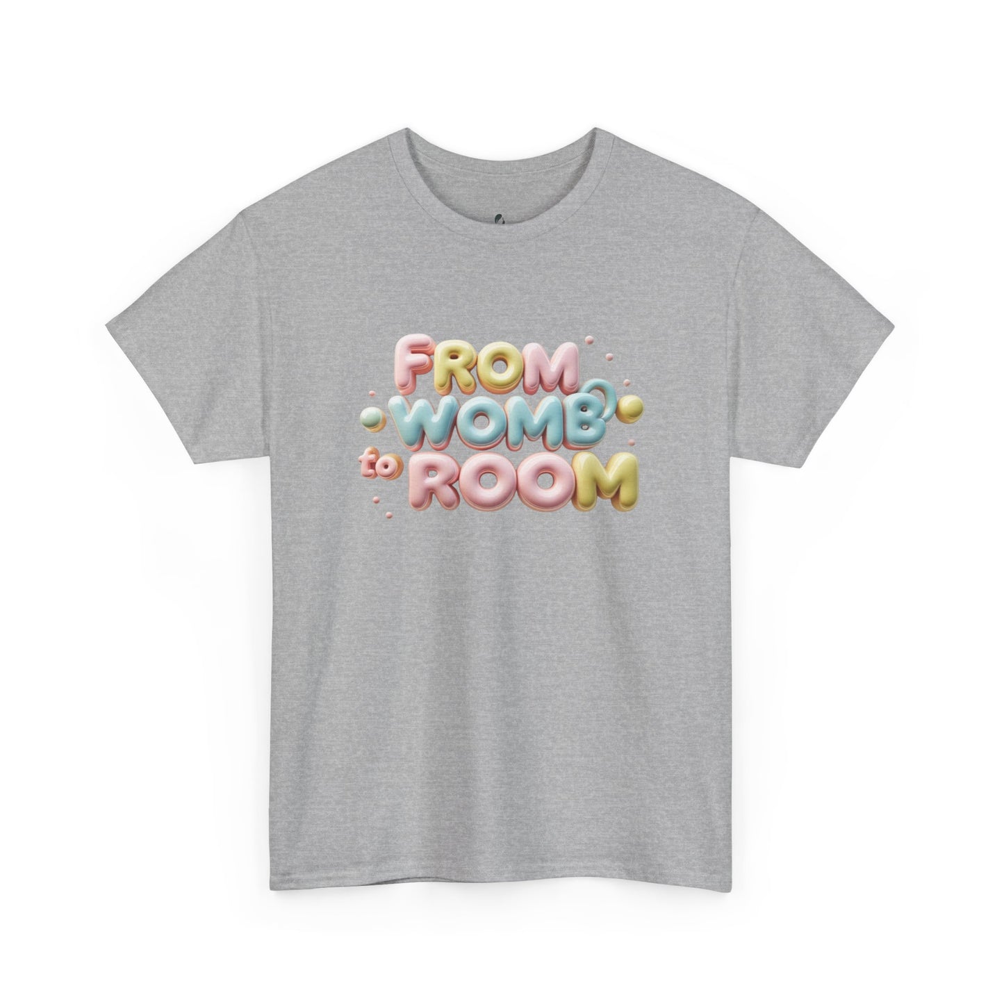 Womb to Room Tee