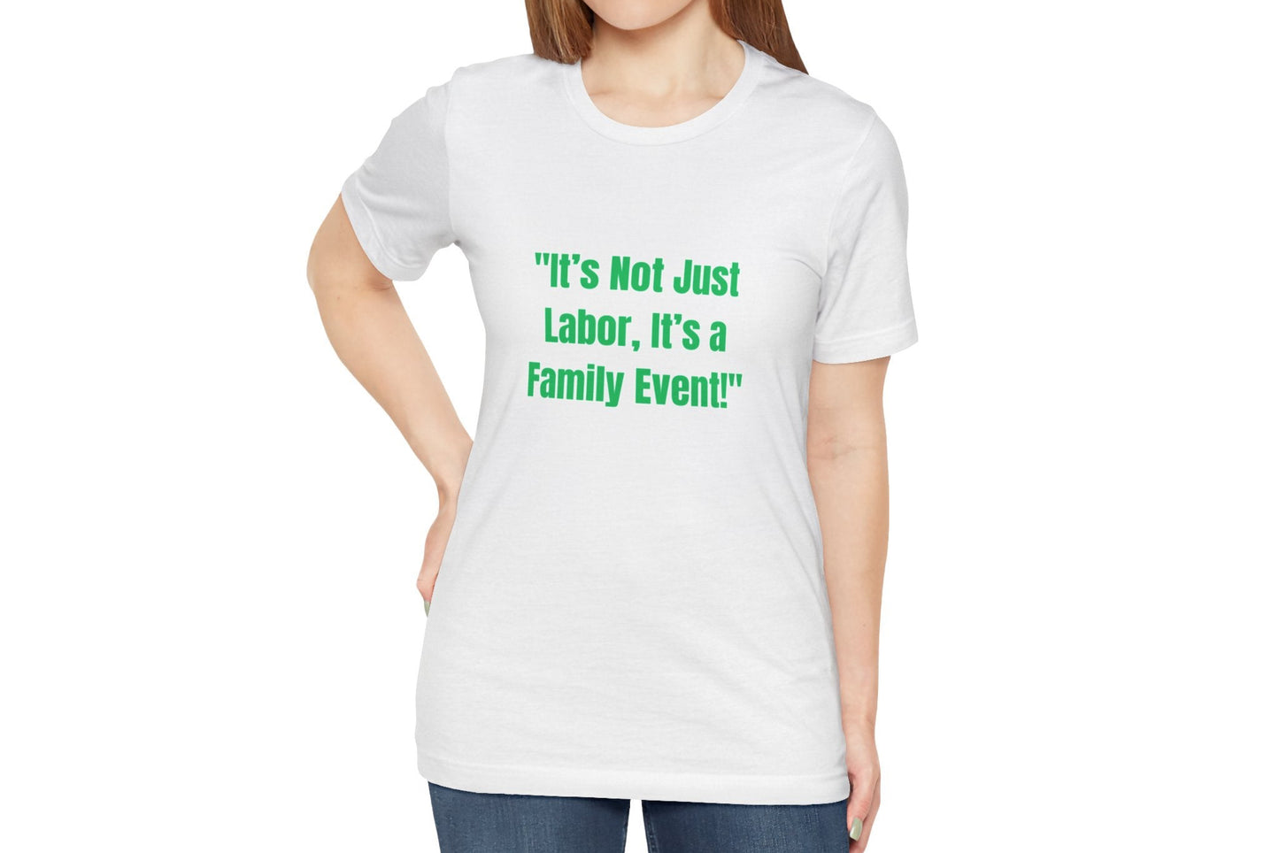 Not Just Labor Unisex Jersey Short Sleeve Tee