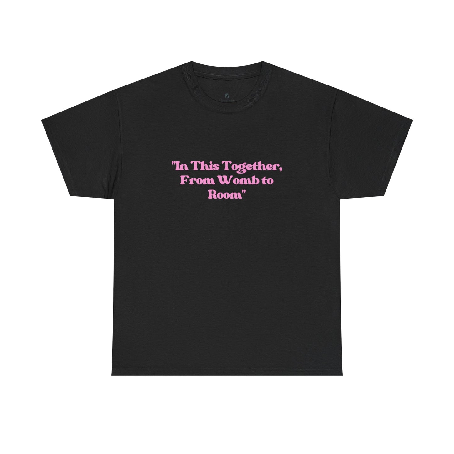 From Womb To Room Unisex Heavy Cotton Tee