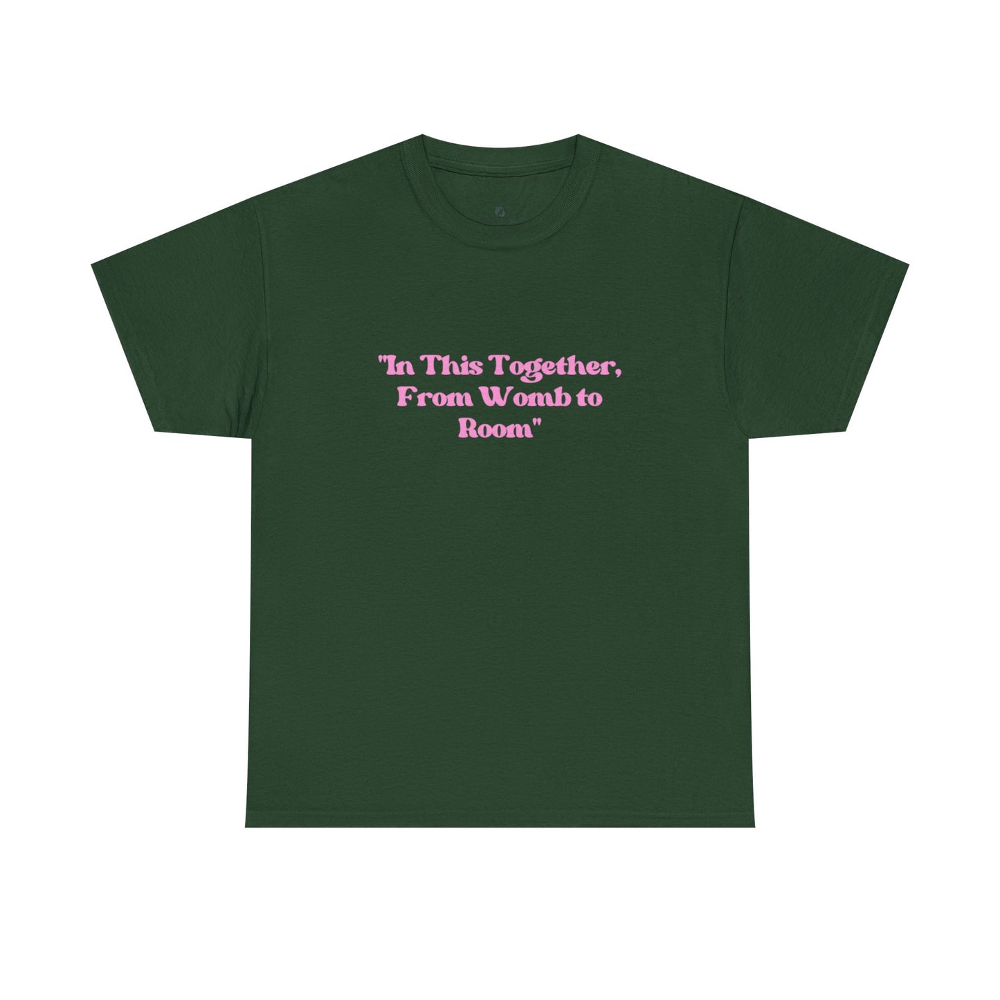 From Womb To Room Unisex Heavy Cotton Tee