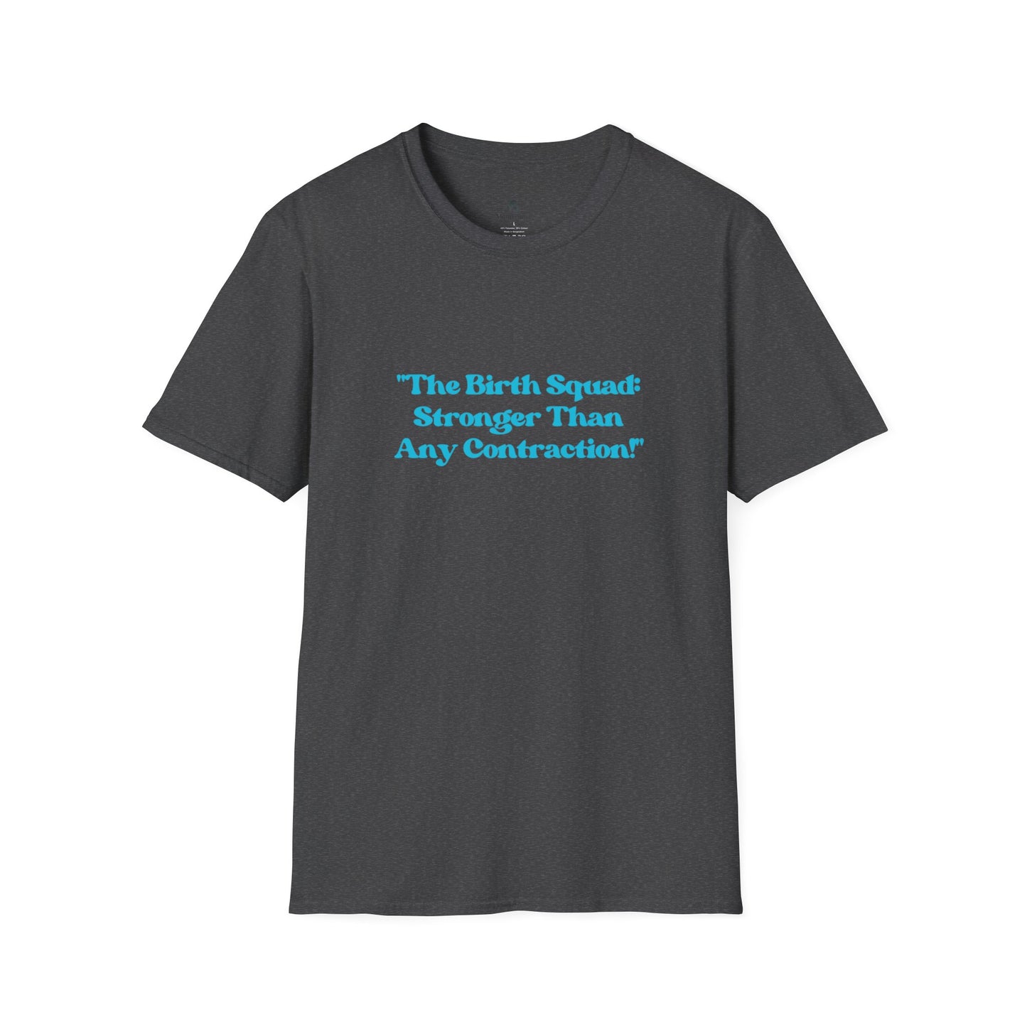 The Birth Squad Unisex Softstyle T-Shirt