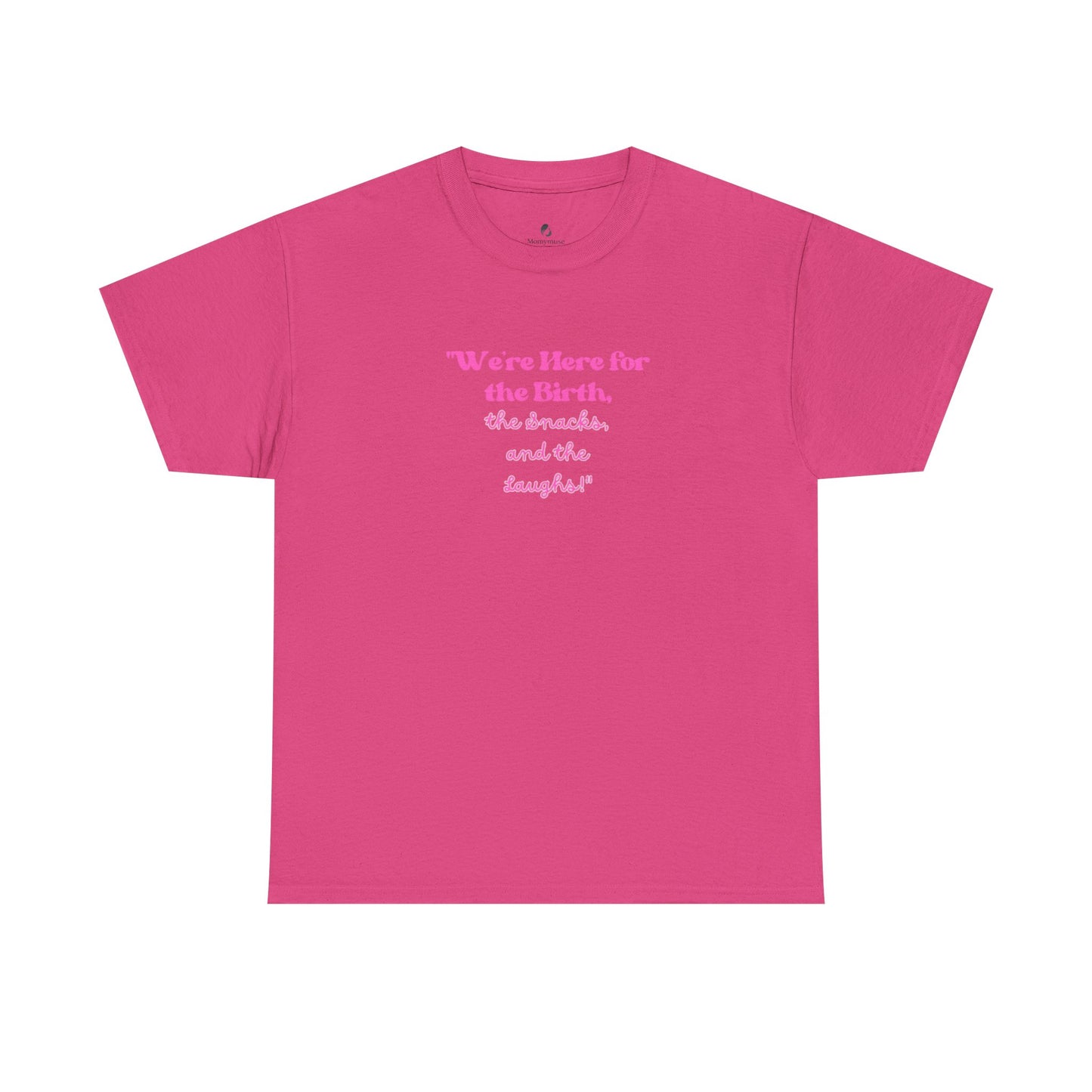 We're Here for the Birth Unisex Heavy Cotton Tee
