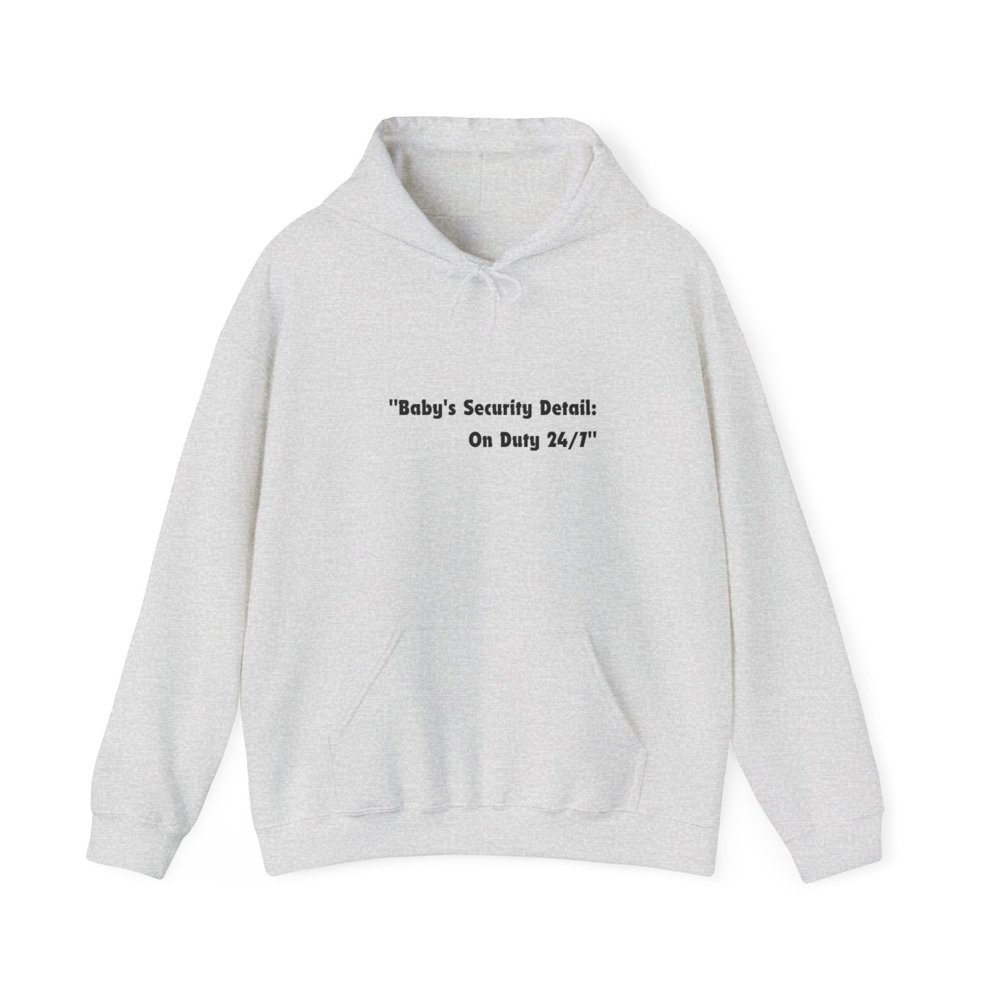Baby's Security Detail Hoodie