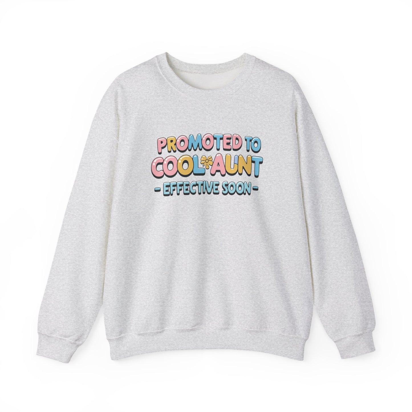 Promoted to Cool Aunt Sweatshirt